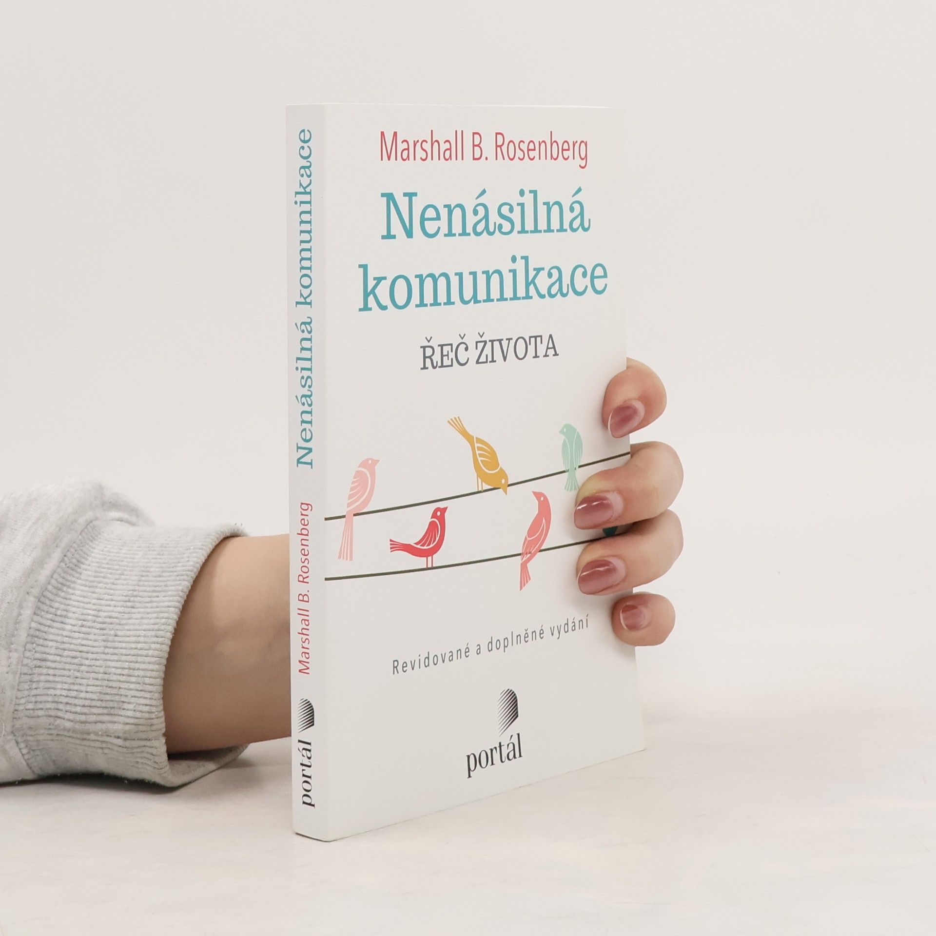 Marshall Rosenberg Nenásilná komunikace : řeč života