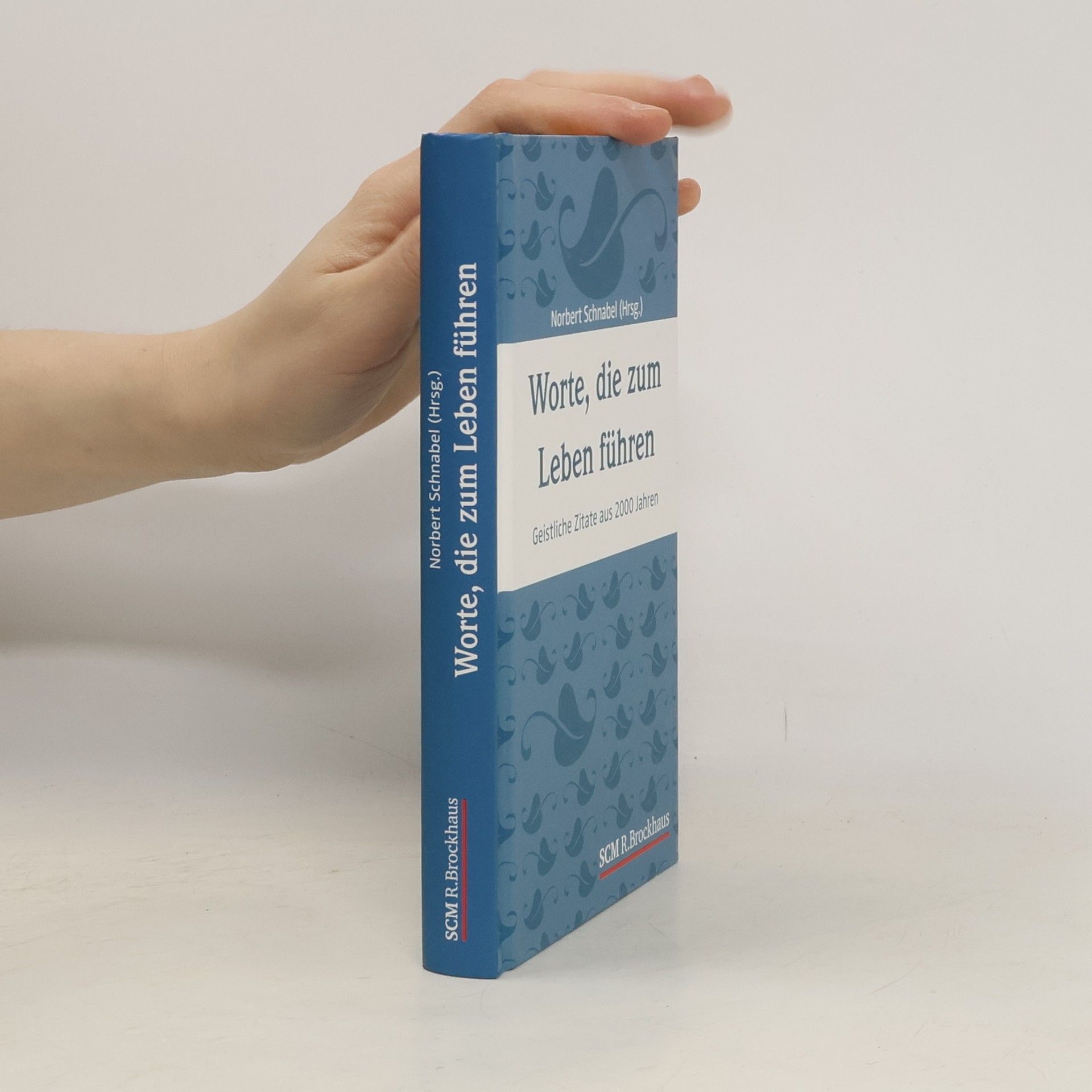 Norbert Schnabel Worte, die zum Leben führen