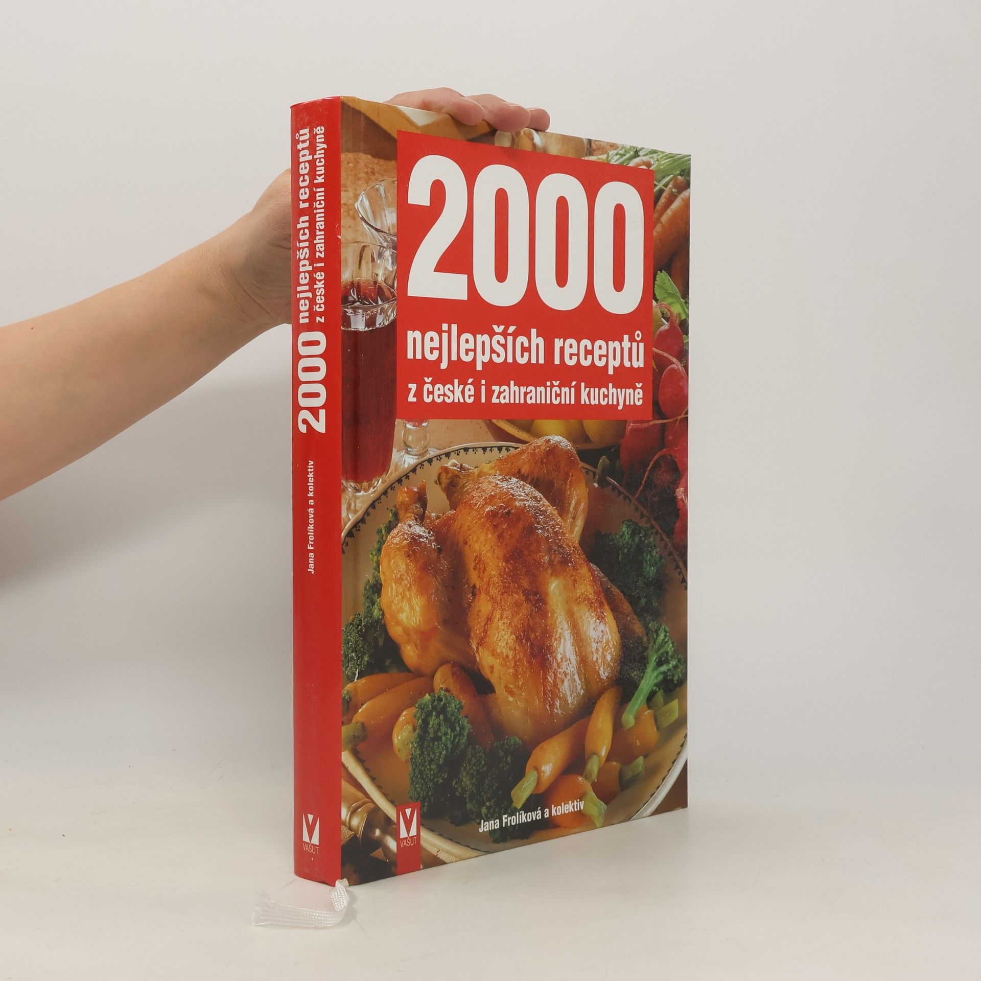 Jana Frolik 2000 nejlepších receptů z české i zahraniční kuchyně