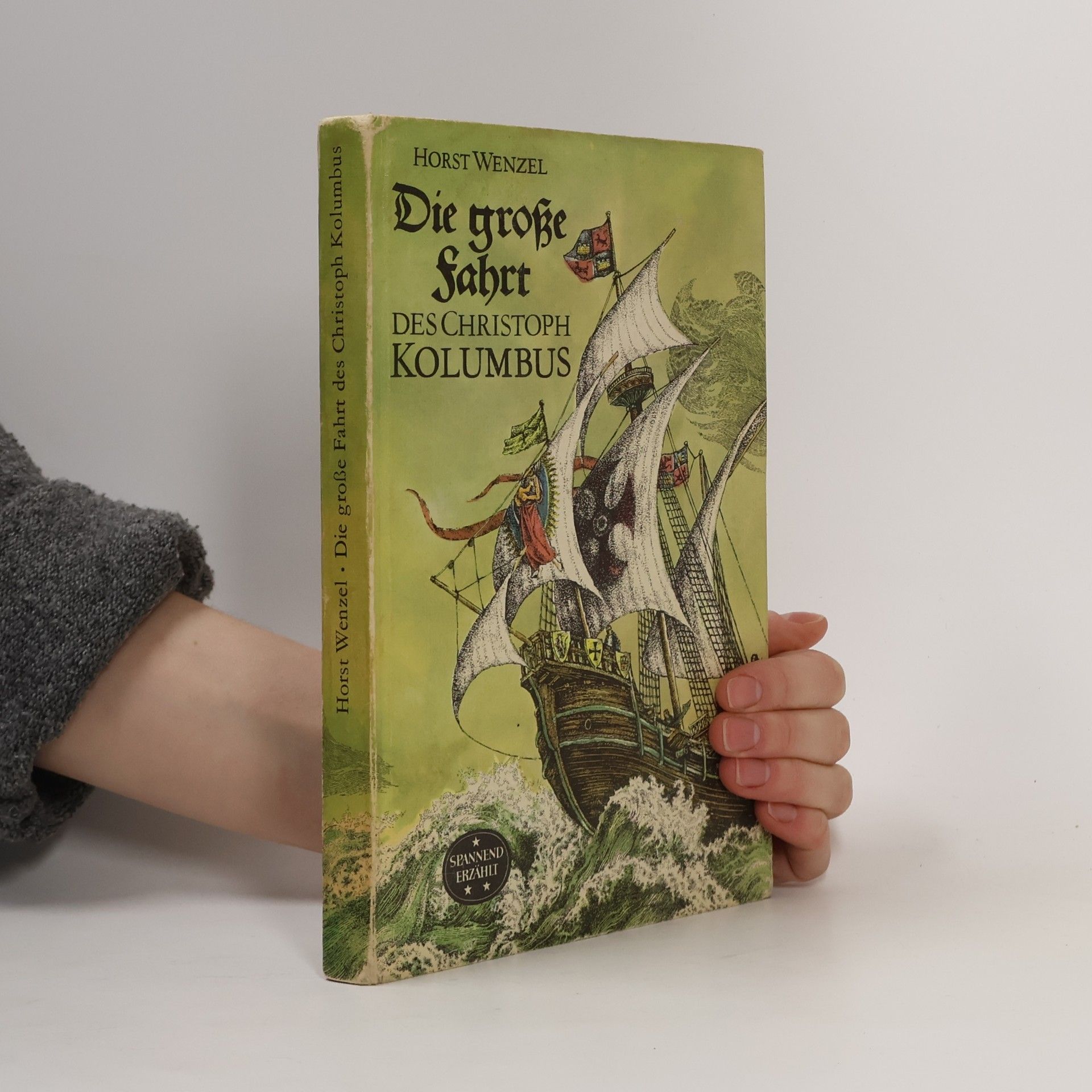 Horst Wenzel Die große Fahrt des Christoph Kolumbus
