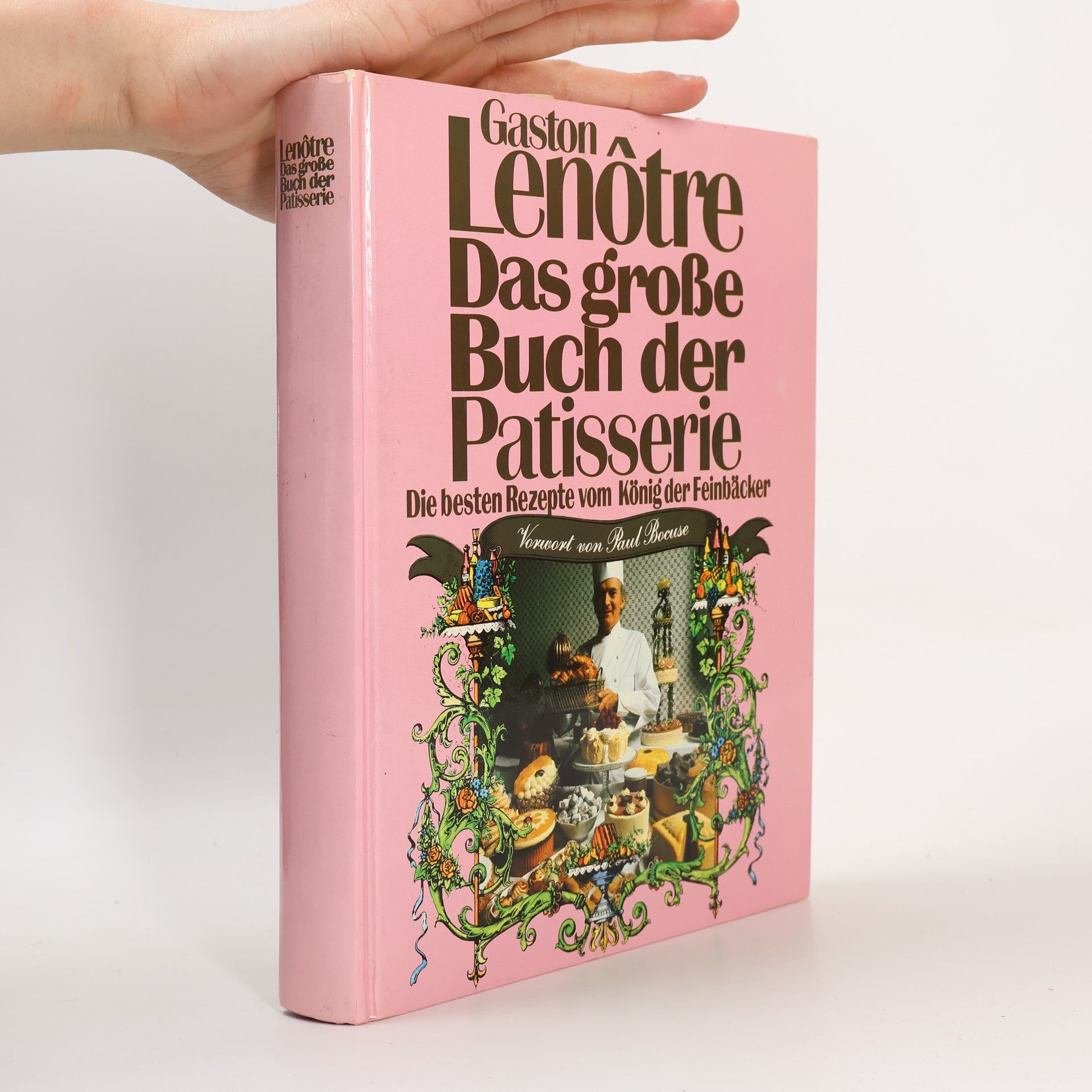 Gaston Lenôtre Das große Buch der Patisserie