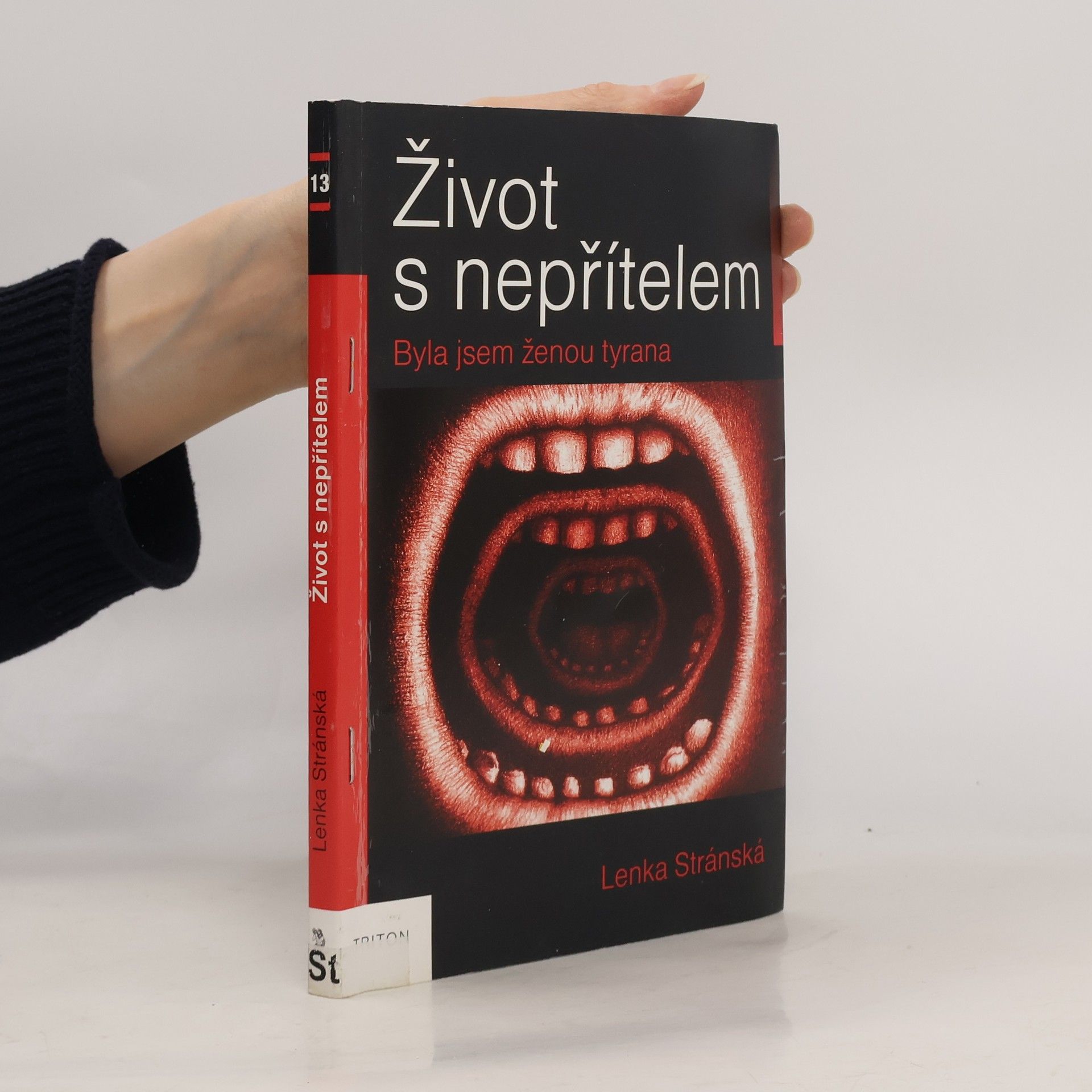 Lenka Stránská Život s nepřítelem : byla jsem ženou tyrana