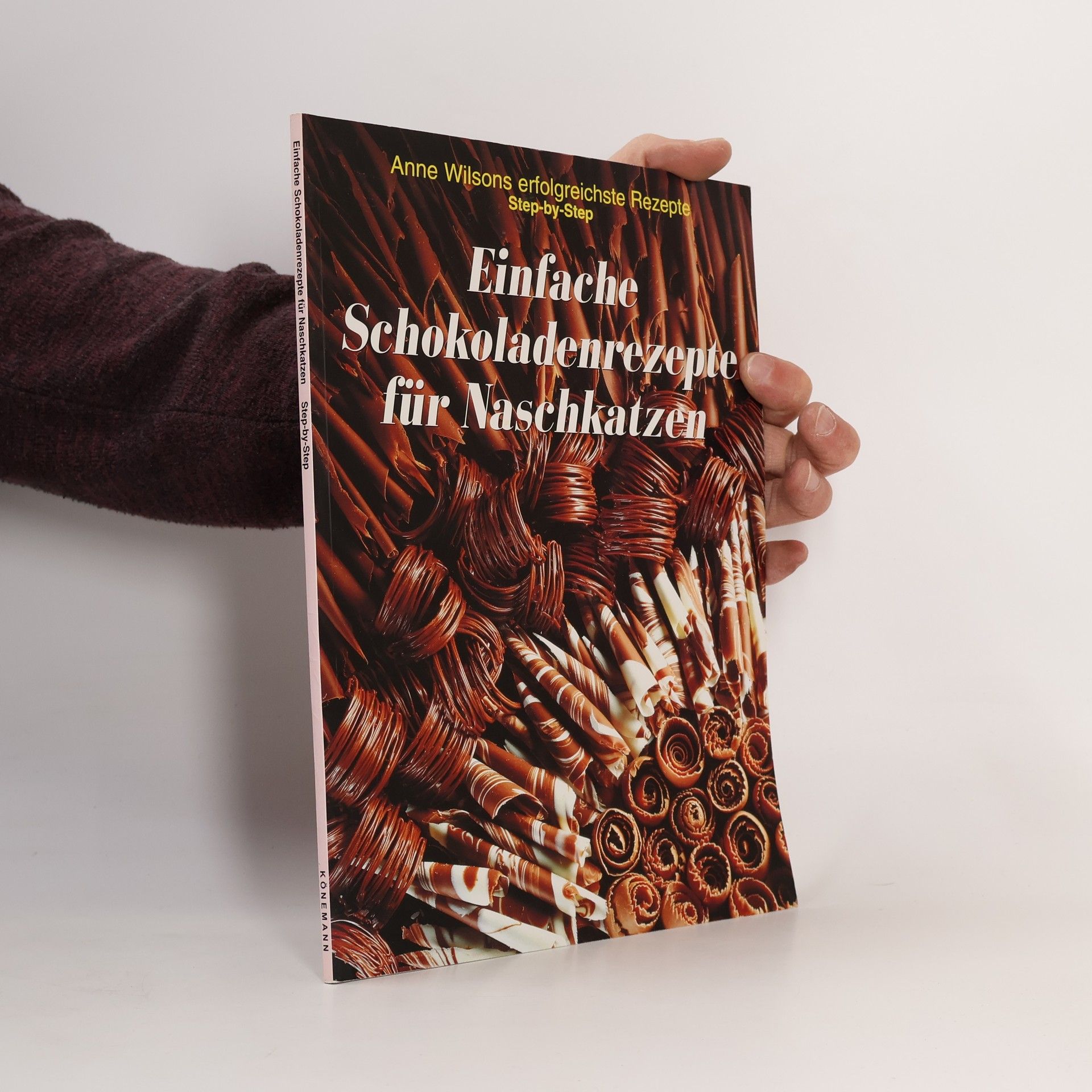 Anne Wilsons Einfache Schokoladenrezepte für Naschkatzen