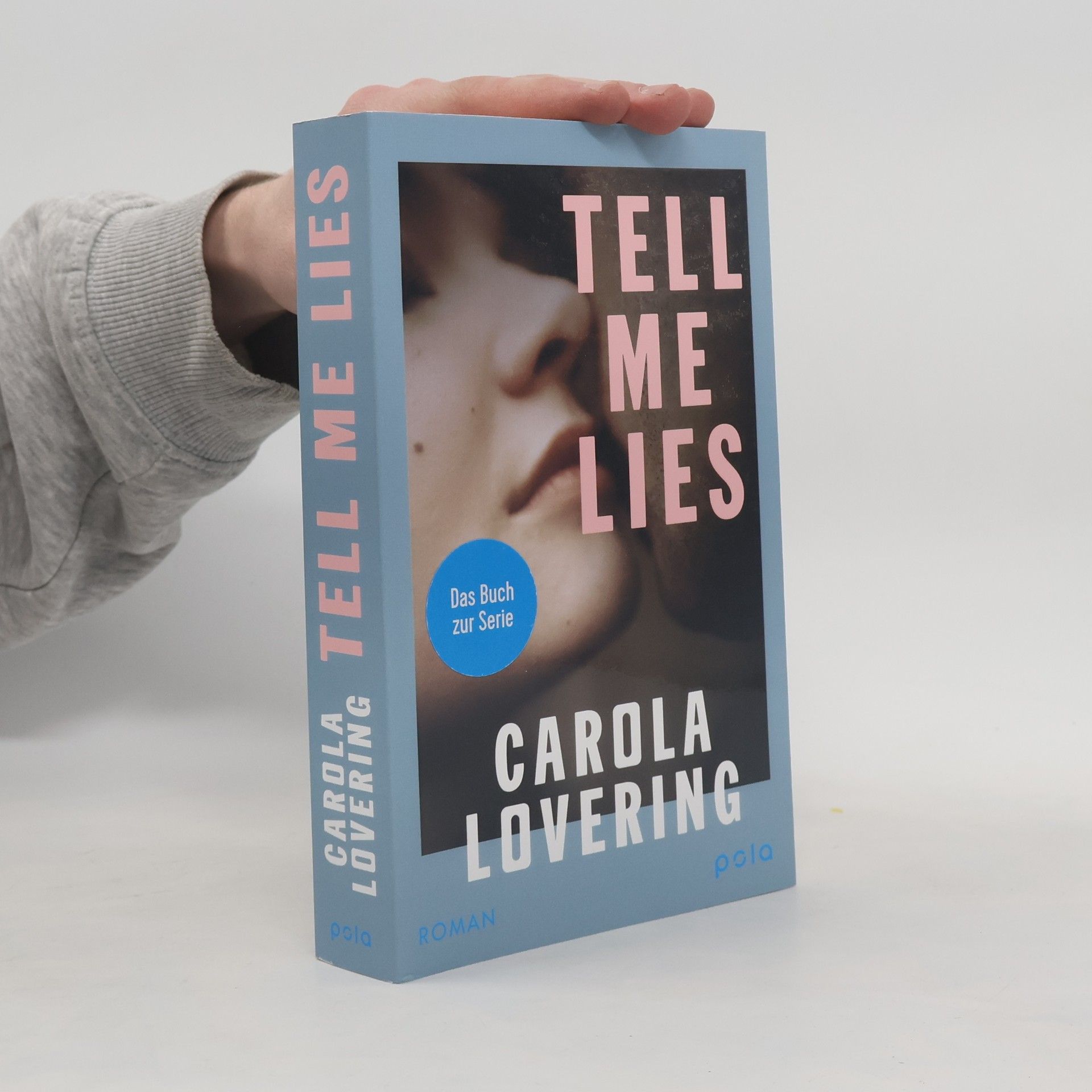 Carola Lovering Das Buch zur Serie: Tell Me Lies