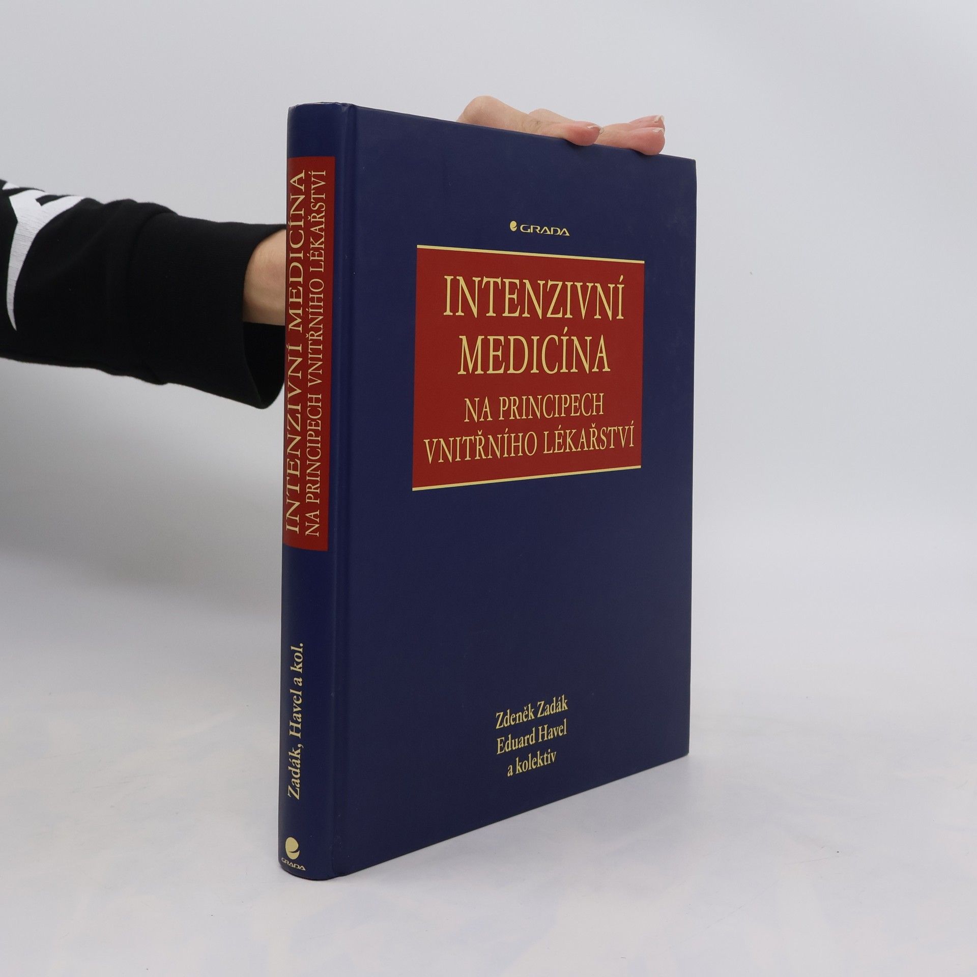 Zdeněk Zadák Intenzivní medicína na principech vnitřního lékařství