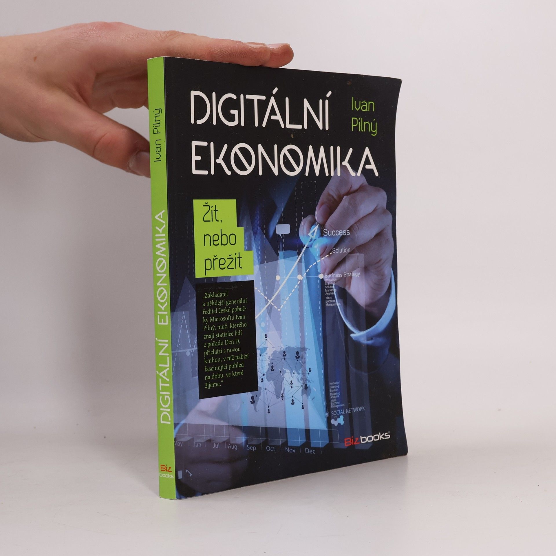 Ivan Pilný Digitální ekonomika : žít nebo přežít