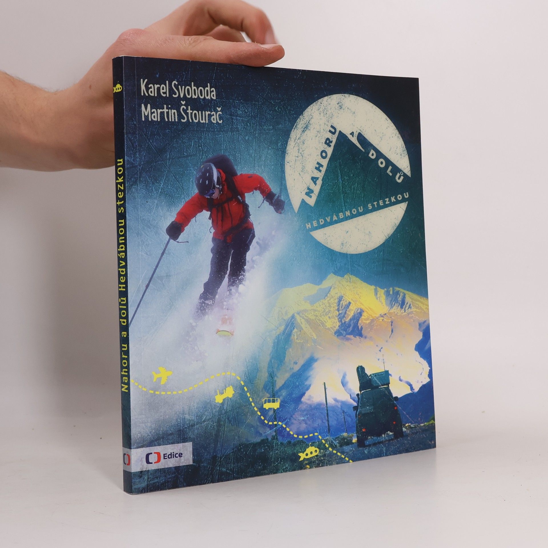 Karel Svoboda Nahoru a dolů Hedvábnou stezkou