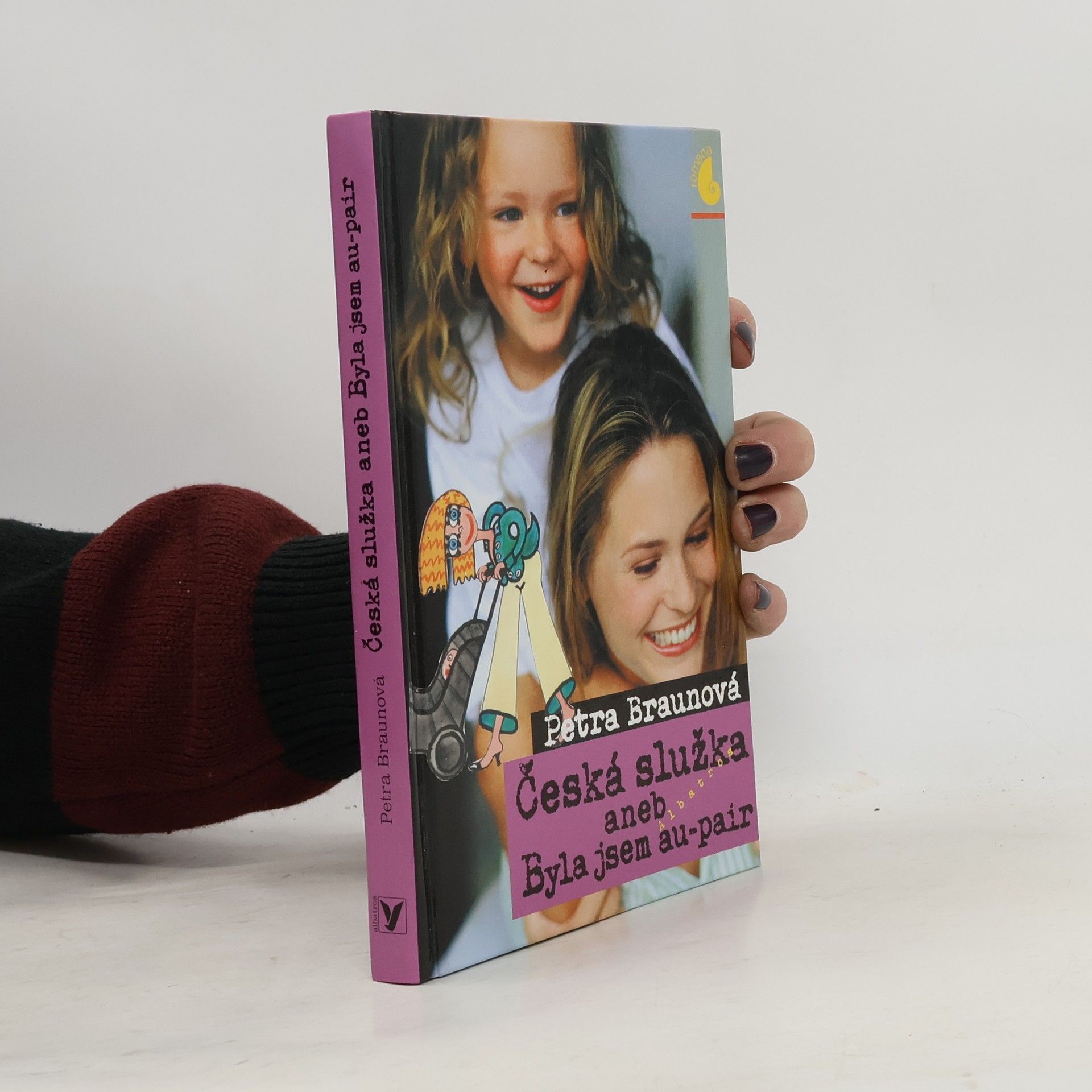 Petra Braun Groh Česká služka aneb Byla jsem au-pair