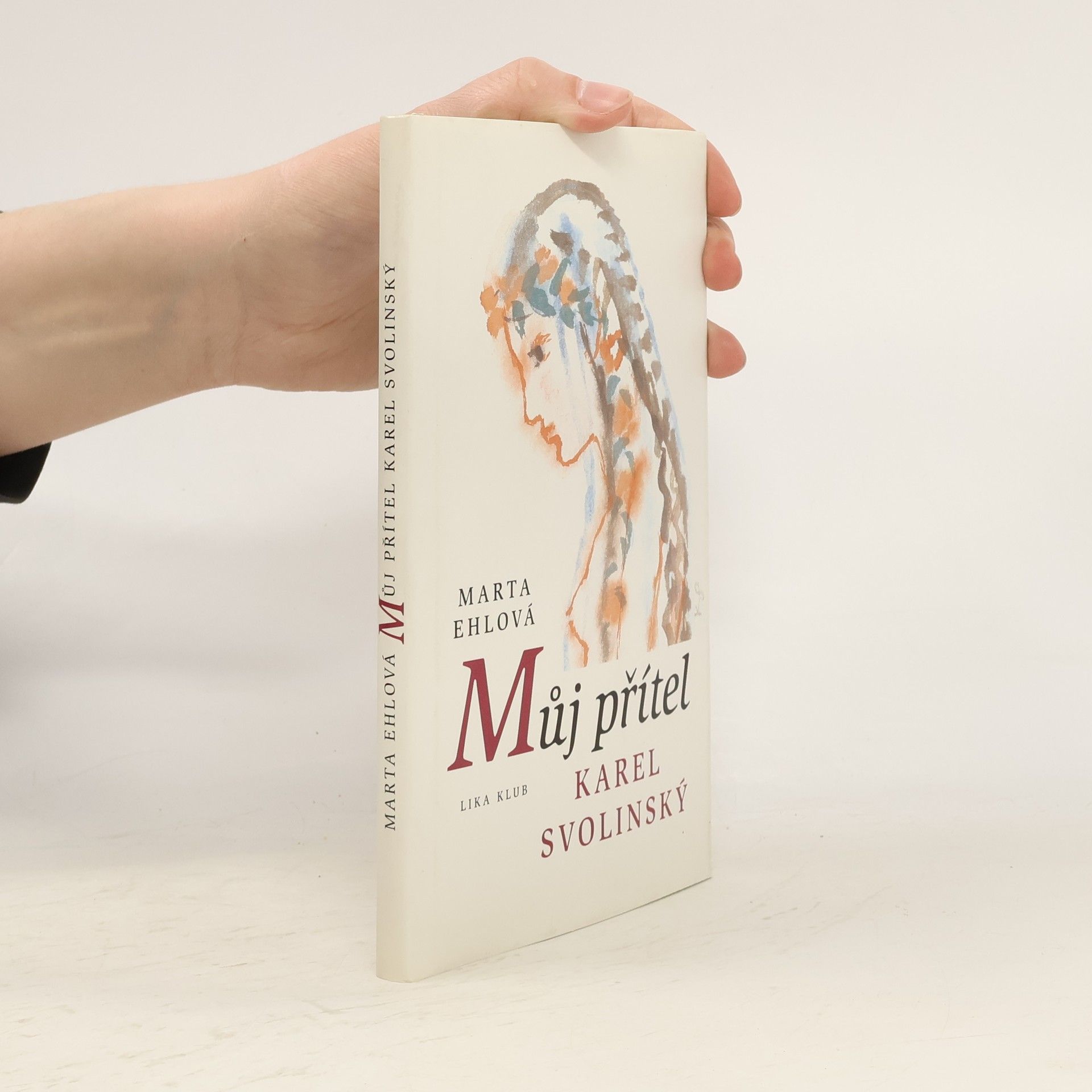 Marta Ehlová Můj přítel Karel Svolinský