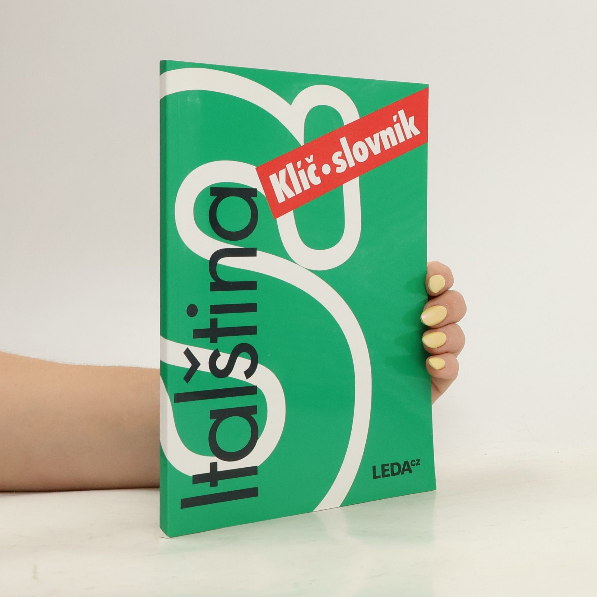 Jarmila Janešová Italština pro samouky. Učebnice + Klíč, slovník