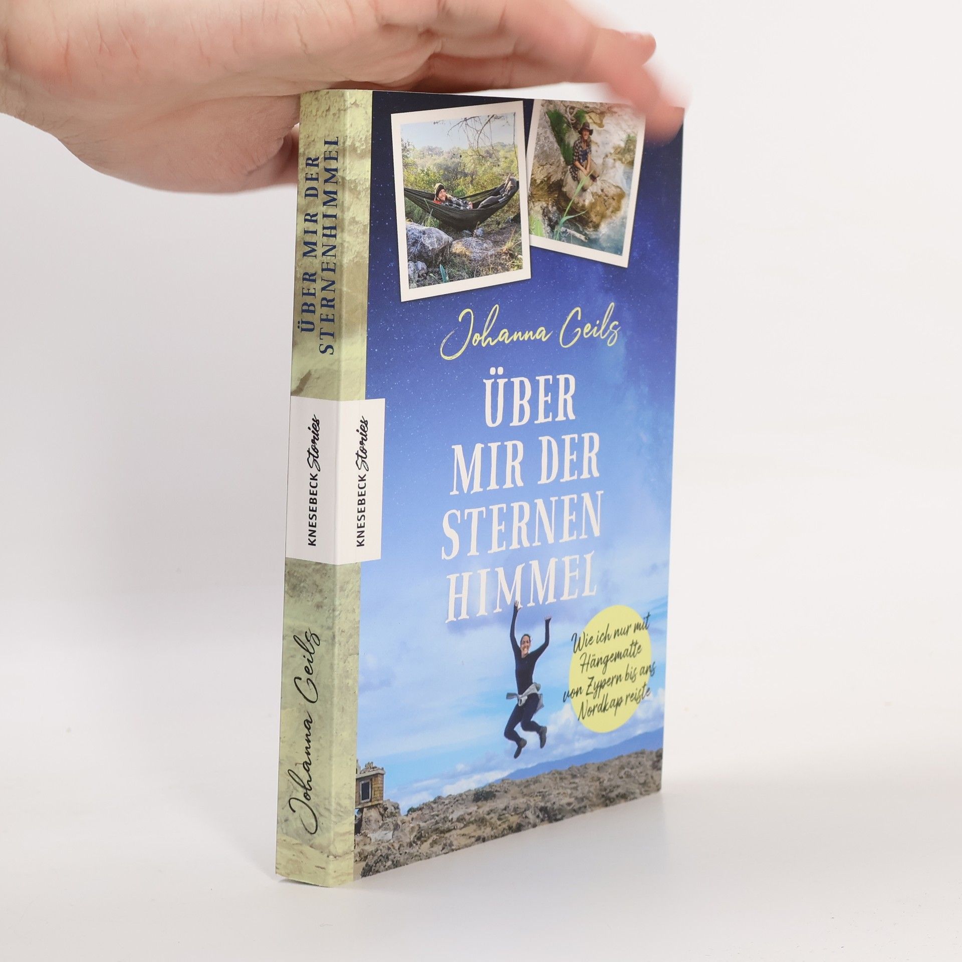 Johanna Geils Über mir der Sternenhimmel. Wie ich nur mit Hängematte von Zypern bis ans Nordkap reiste