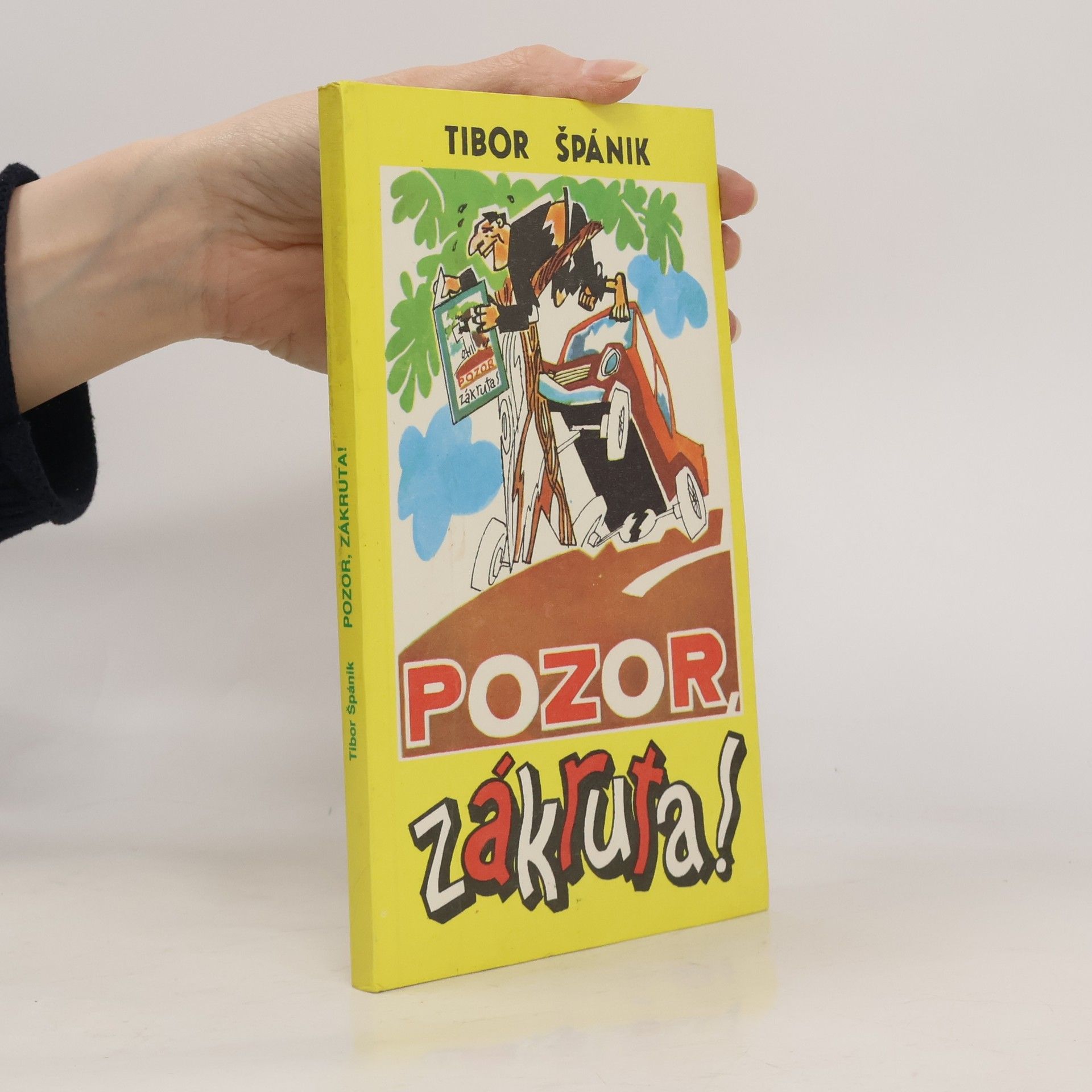 Tibor Špánik Pozor, zákruta!