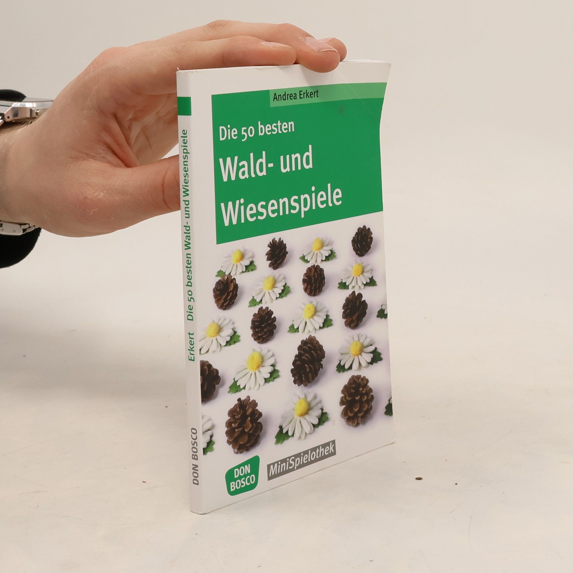 Andrea Erkert Die 50 besten Wald- und Wiesenspiele