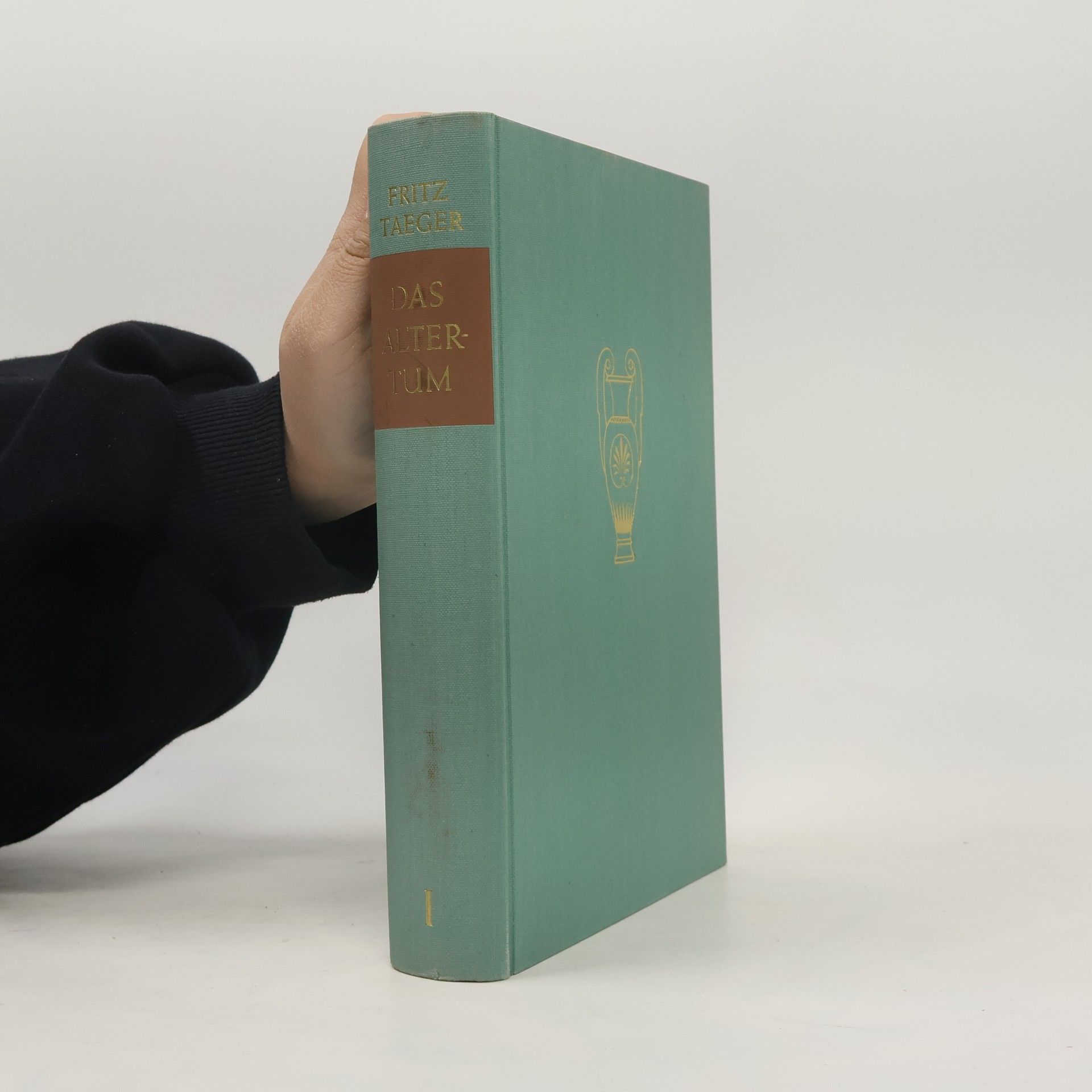 Fritz Taeger Das Altertum I.