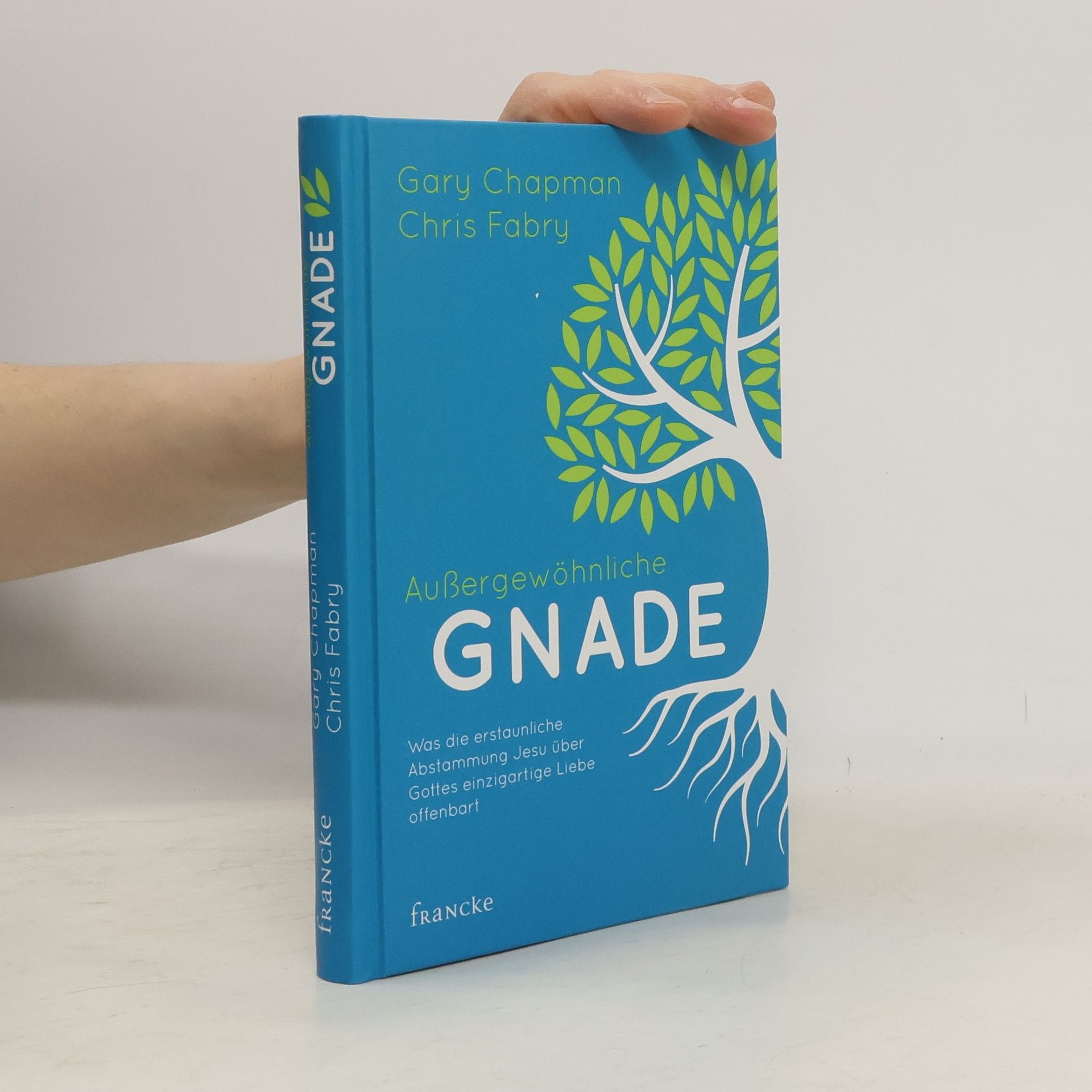 Gary Chapman Außergewöhnliche Gnade