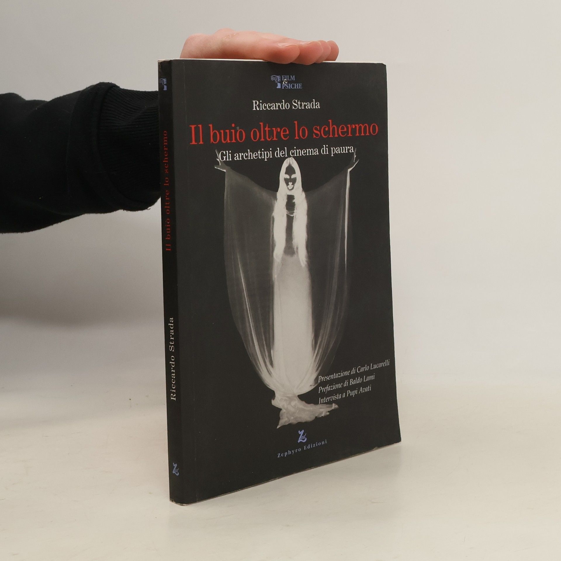 Riccardo Strada Film & Psiche: Il buio oltre lo schermo