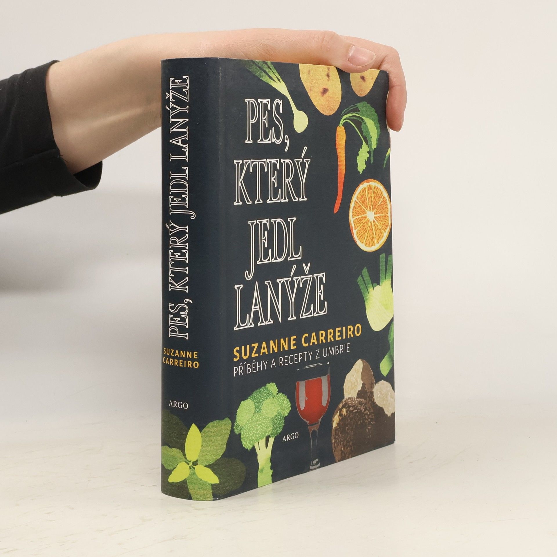 Suzanne Carreiro Pes, který jedl lanýže. Příběhy a recepty z Umbrie