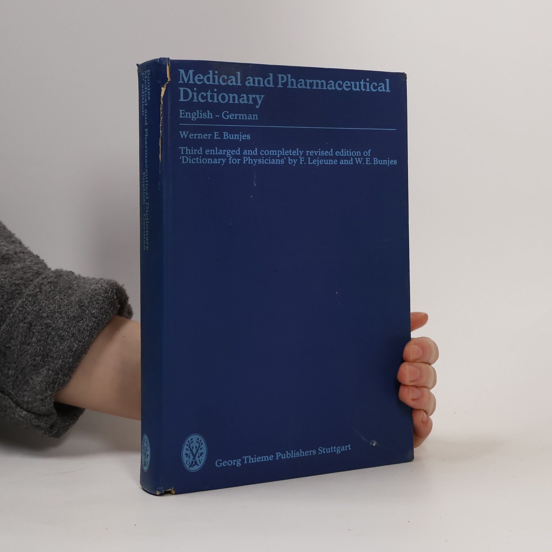 Werner E. Bunjes Medical and Pharmaceutical Dictionary English - German