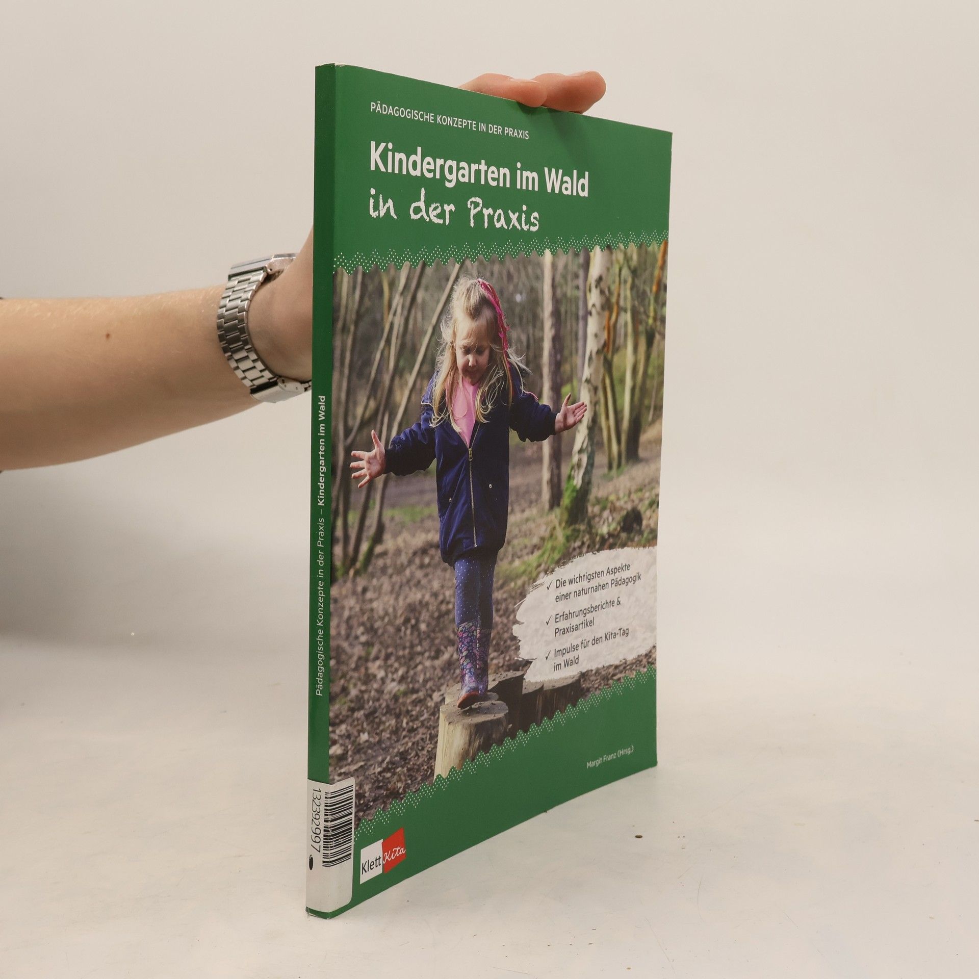 Margit Franz Kindergarten im Wald in der Praxis