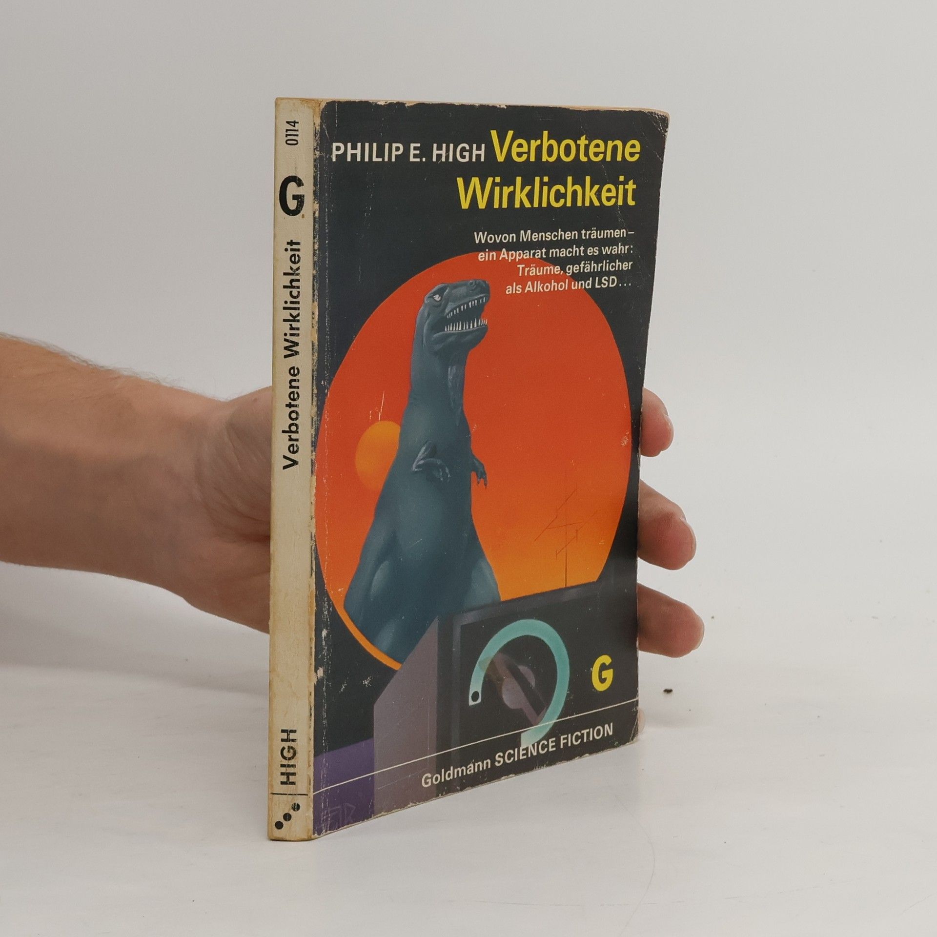 Philip E. High Verbotene Wirklichkeit