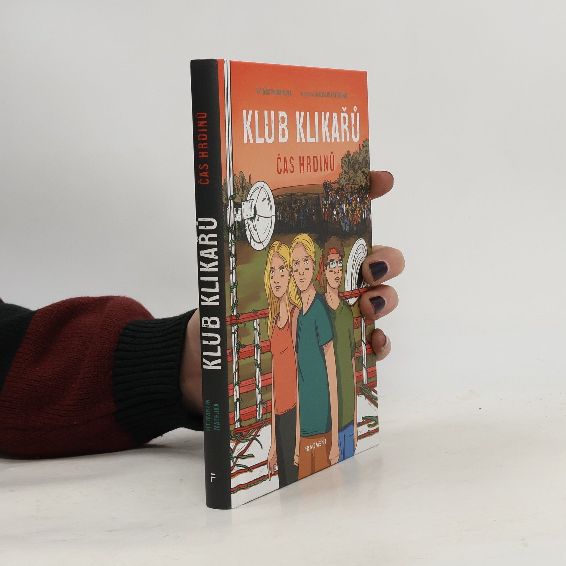 Vít Martin Matějka Klub Klikařů. Čas hrdinů