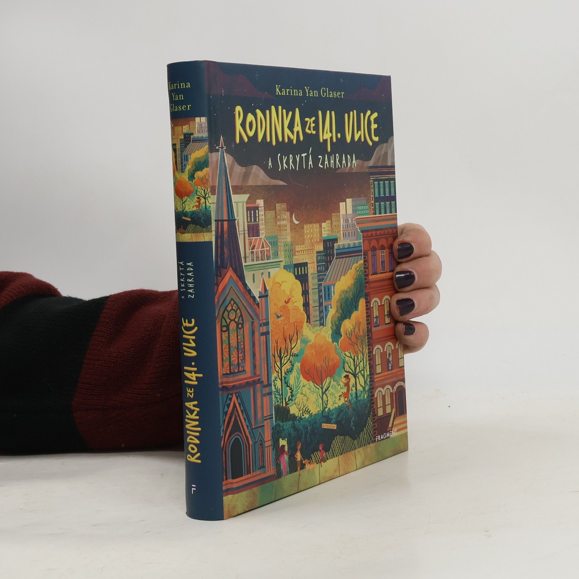 Karina Yan Glaser Rodinka ze 141. ulice a skrytá zahrada