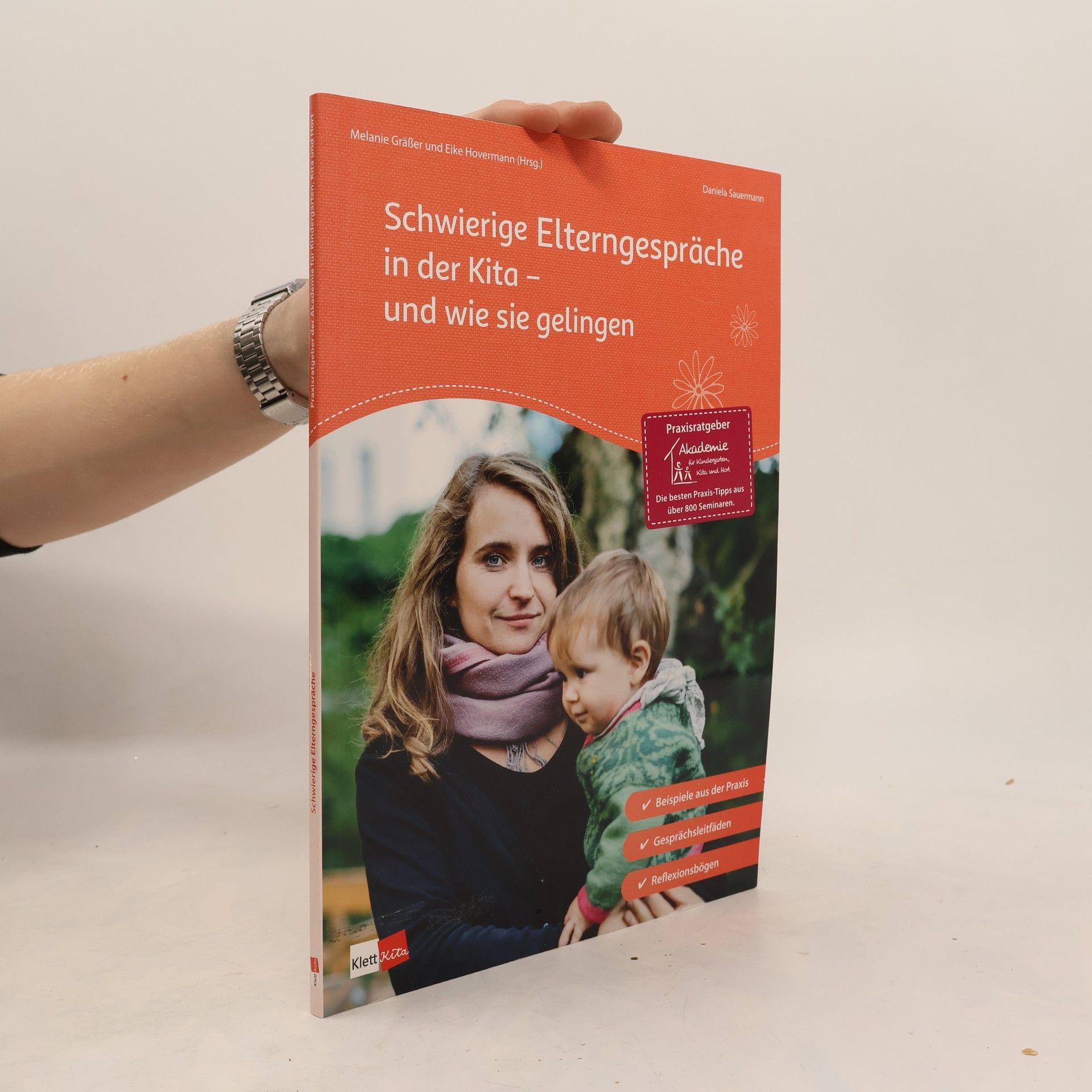 Praxisratgeber der Akademie für Kindergarten, Kita und Hort: Schwierige Elterngespräche in der Kita - und wie sie gelingen