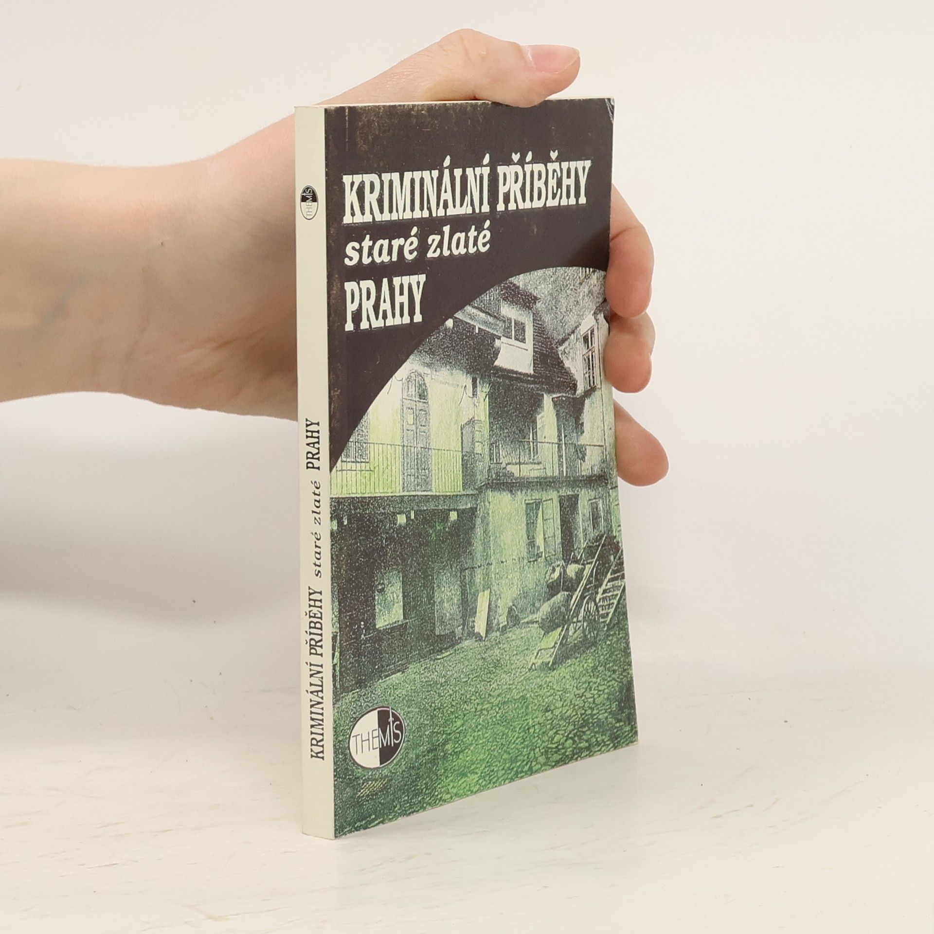 Eva Kačírková Kriminální příběhy staré zlaté Prahy