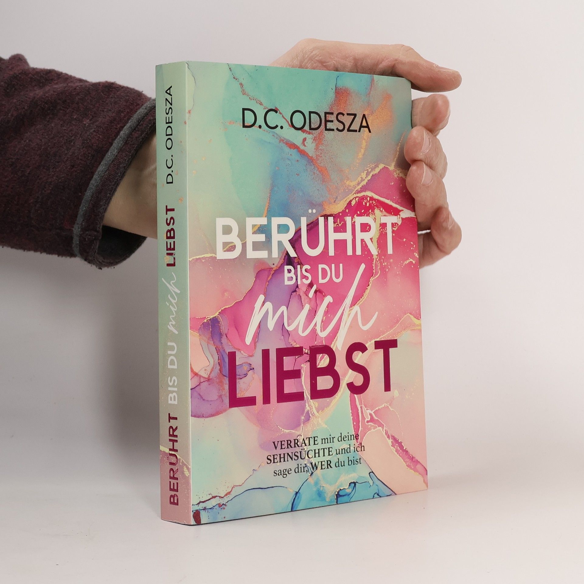 D. C. Odesza Berührt bis du mich Liebst