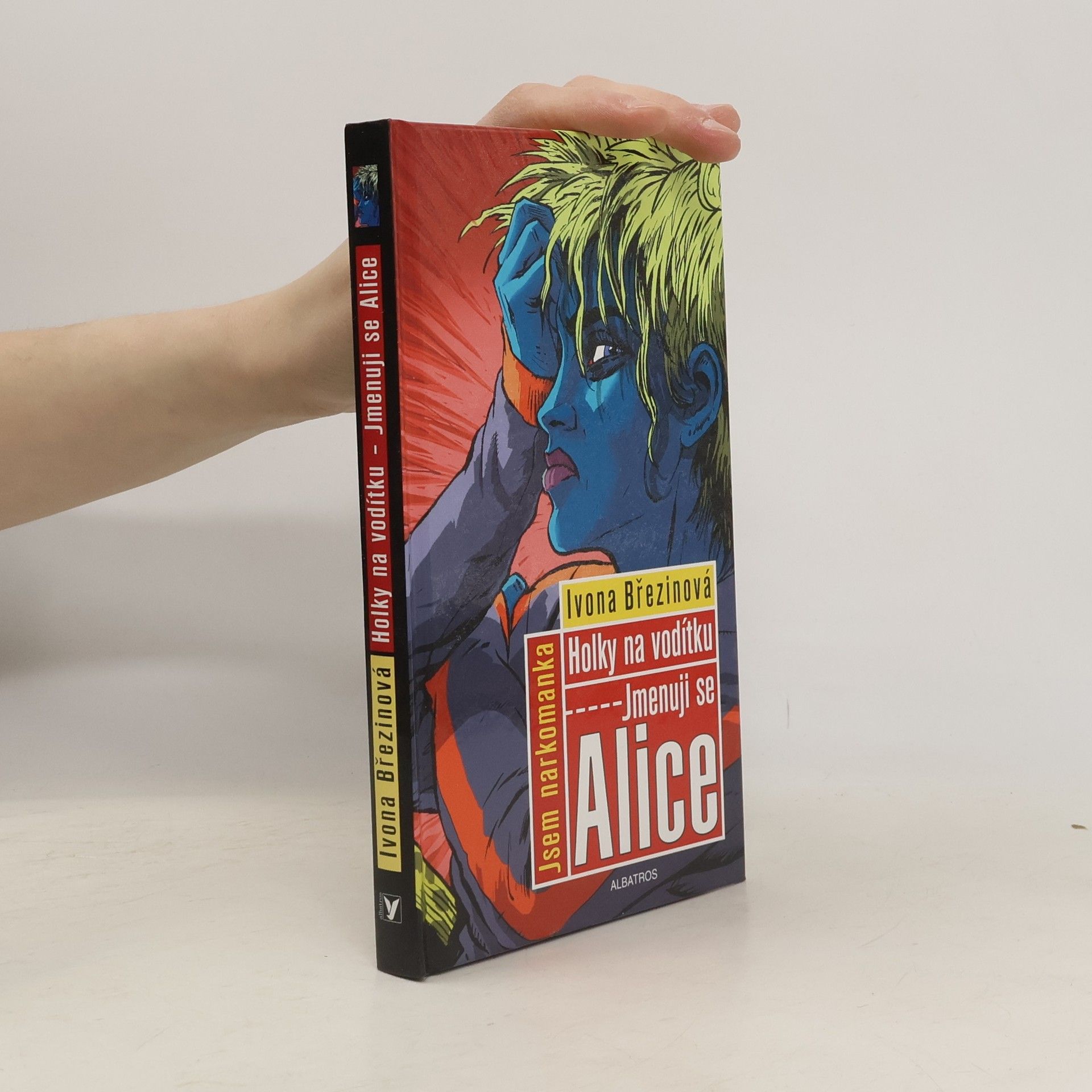 Ivona Březinová Holky na vodítku. Jmenuji se Alice