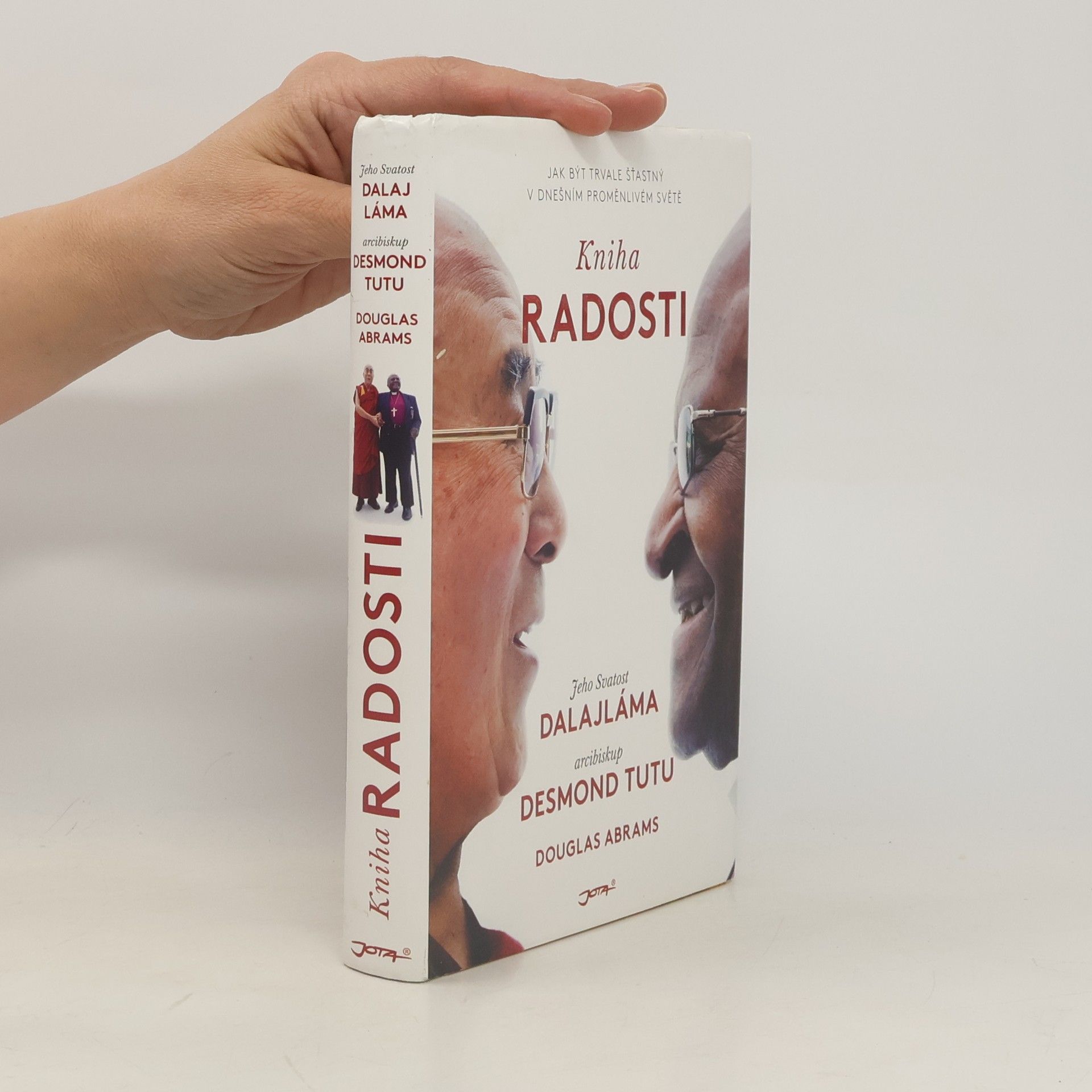 Douglas Carlton Abrams Kniha radosti : jak být trvale šťastný v dnešním proměnlivém světě