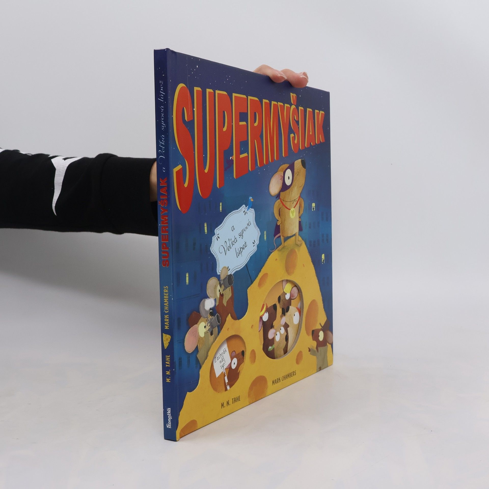 M. N. Tahl Supermyšiak a Veľká sýrová lúpež