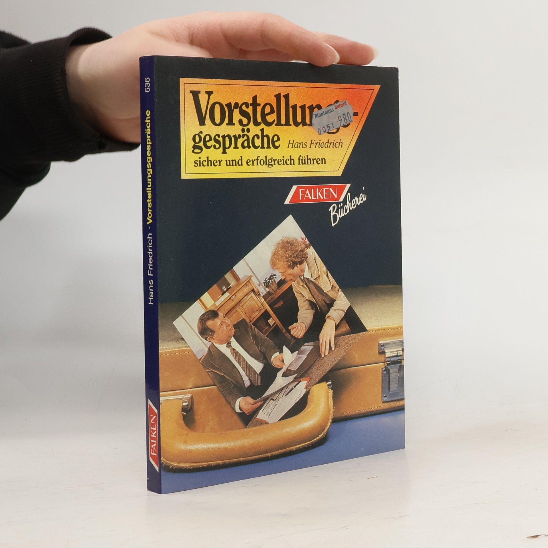 Hans-Friedrich Stumpf Vorstellungsgespräche sicher und erfolgreich führen