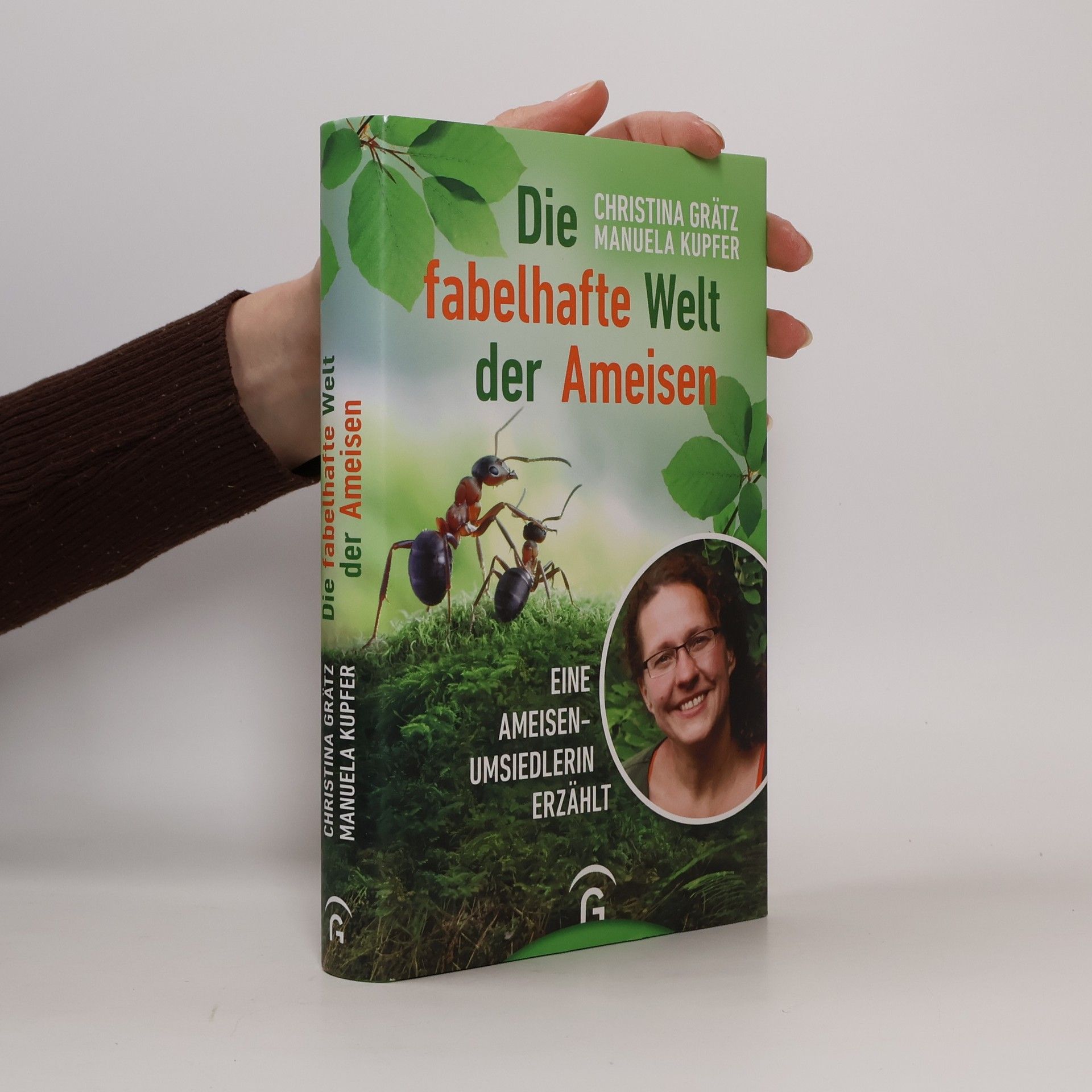 Christina Grätz Die fabelhafte Welt der Ameisen