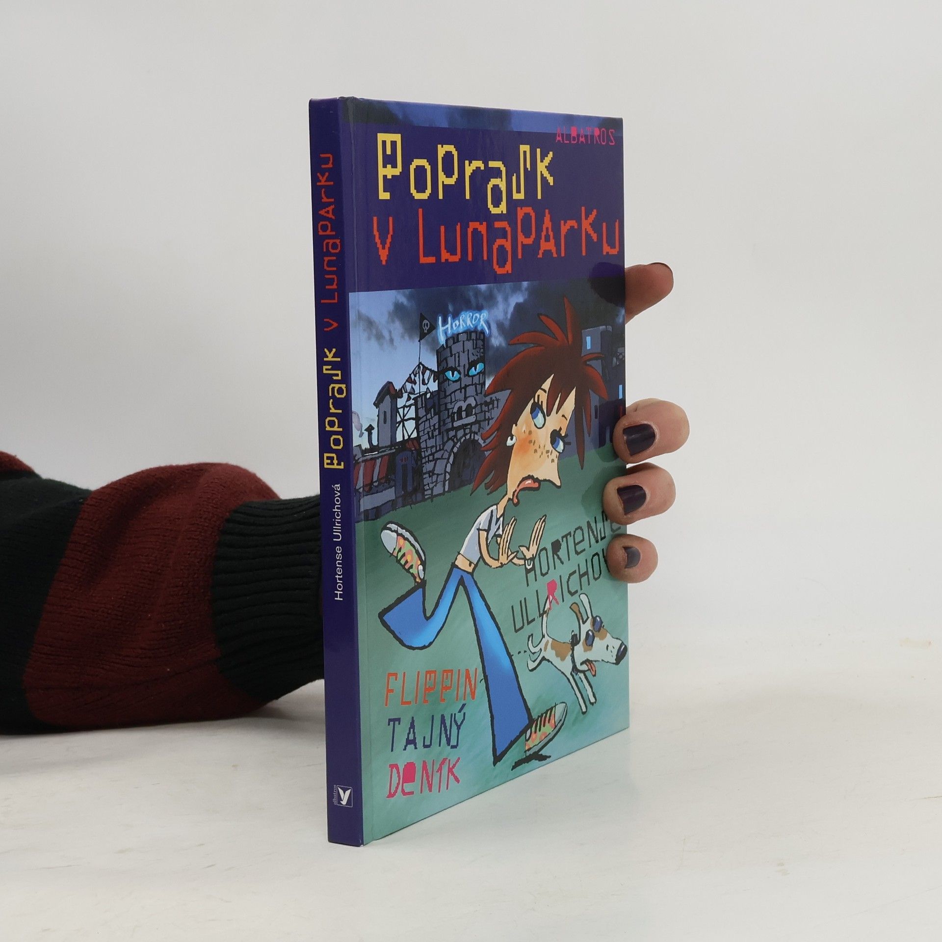 Hortense Ullrich Poprask v Lunaparku: Flippin tajný deník