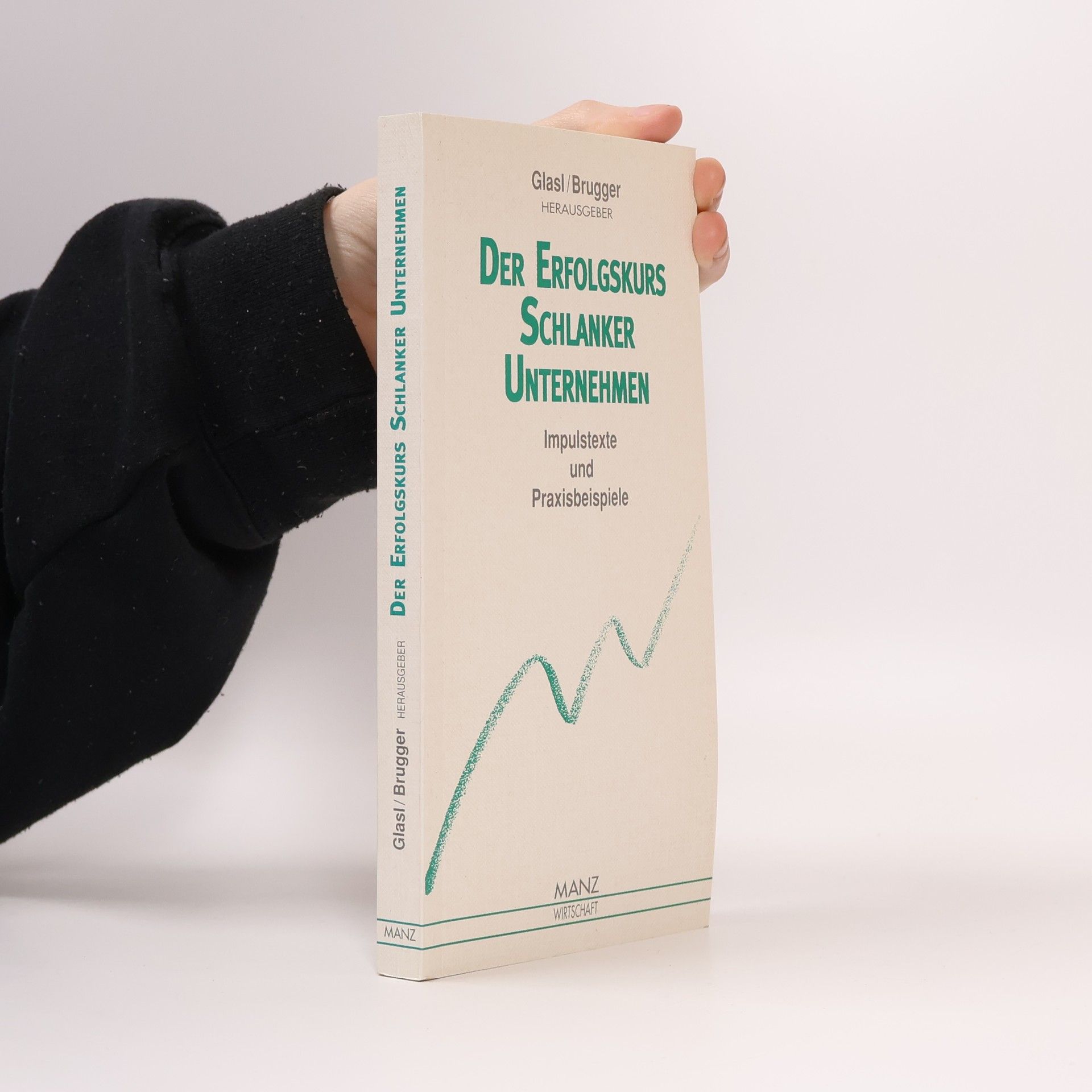 Der Erfolgskurs schlanker Unternehmen