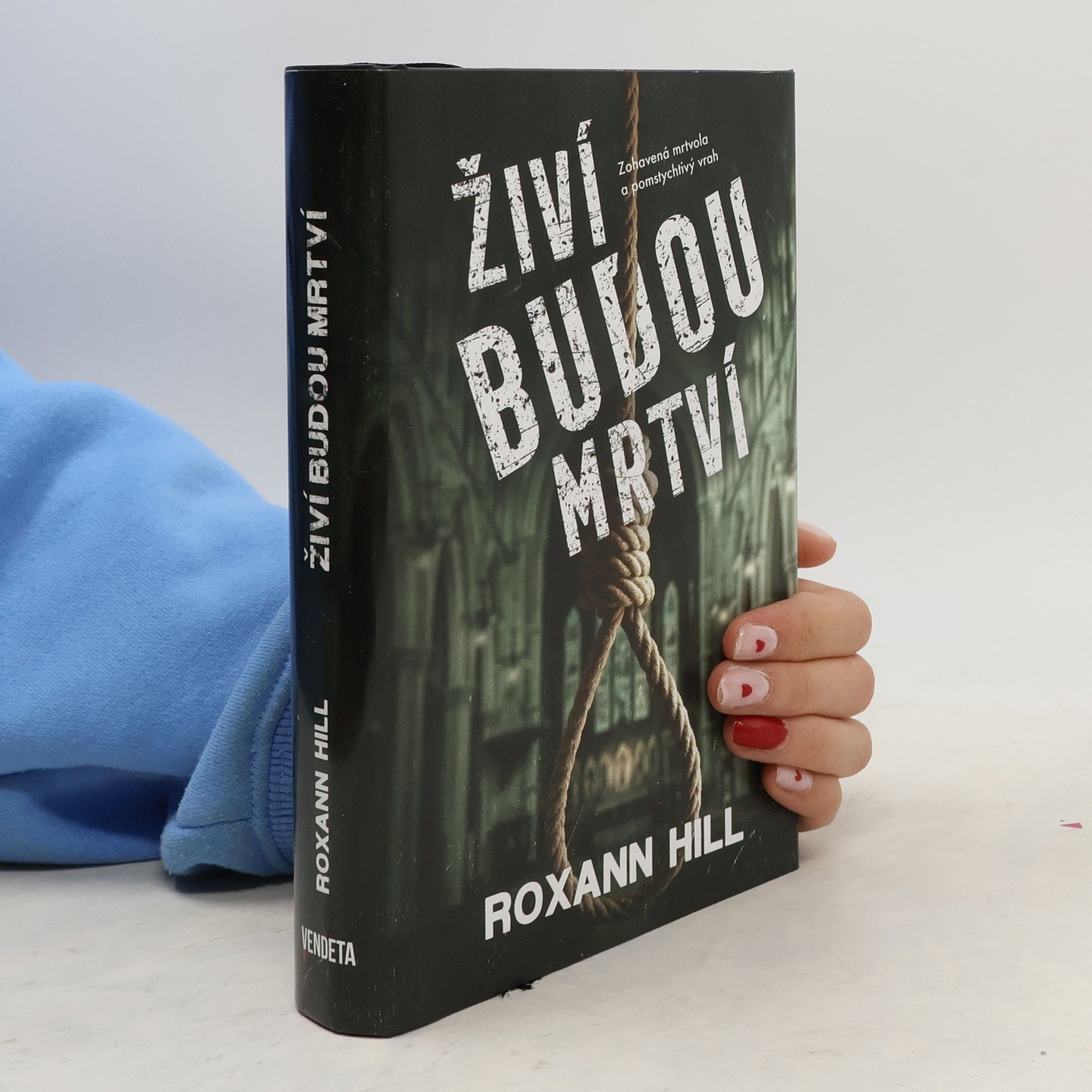 Roxann Hill Živí budou mrtví