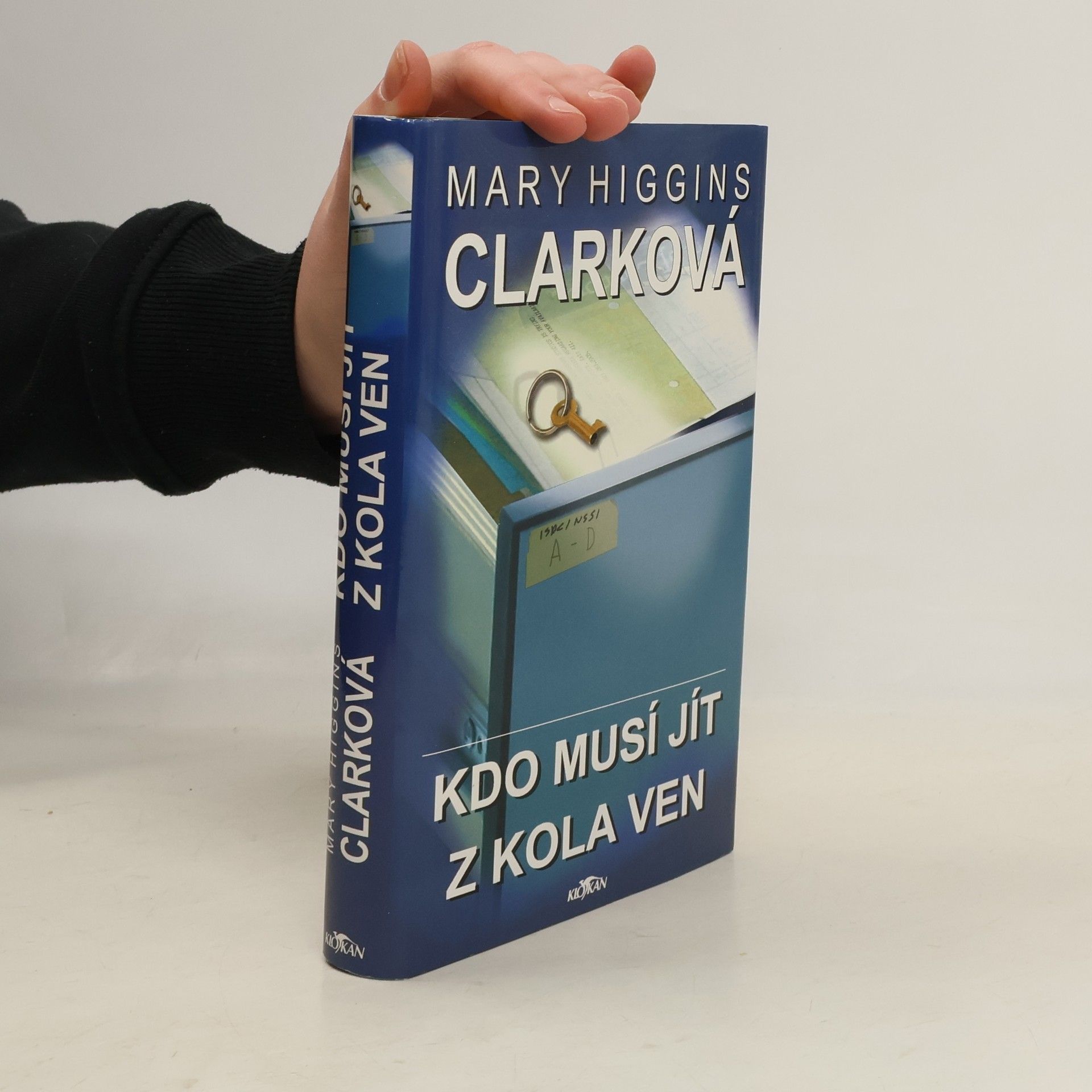 Mary Higgins Clark Kdo musí jít z kola ven