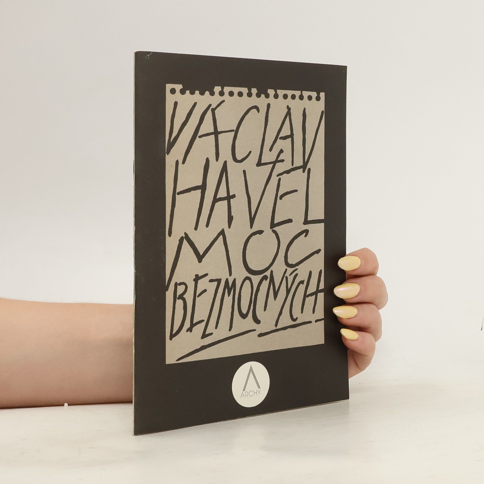 Václav Havel Moc bezmocných