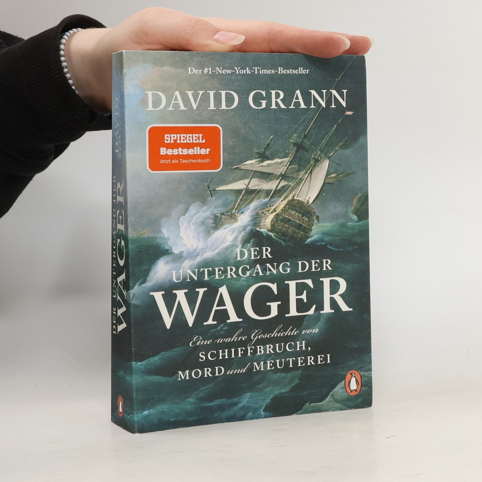 David Grann Der Untergang der "Wager"