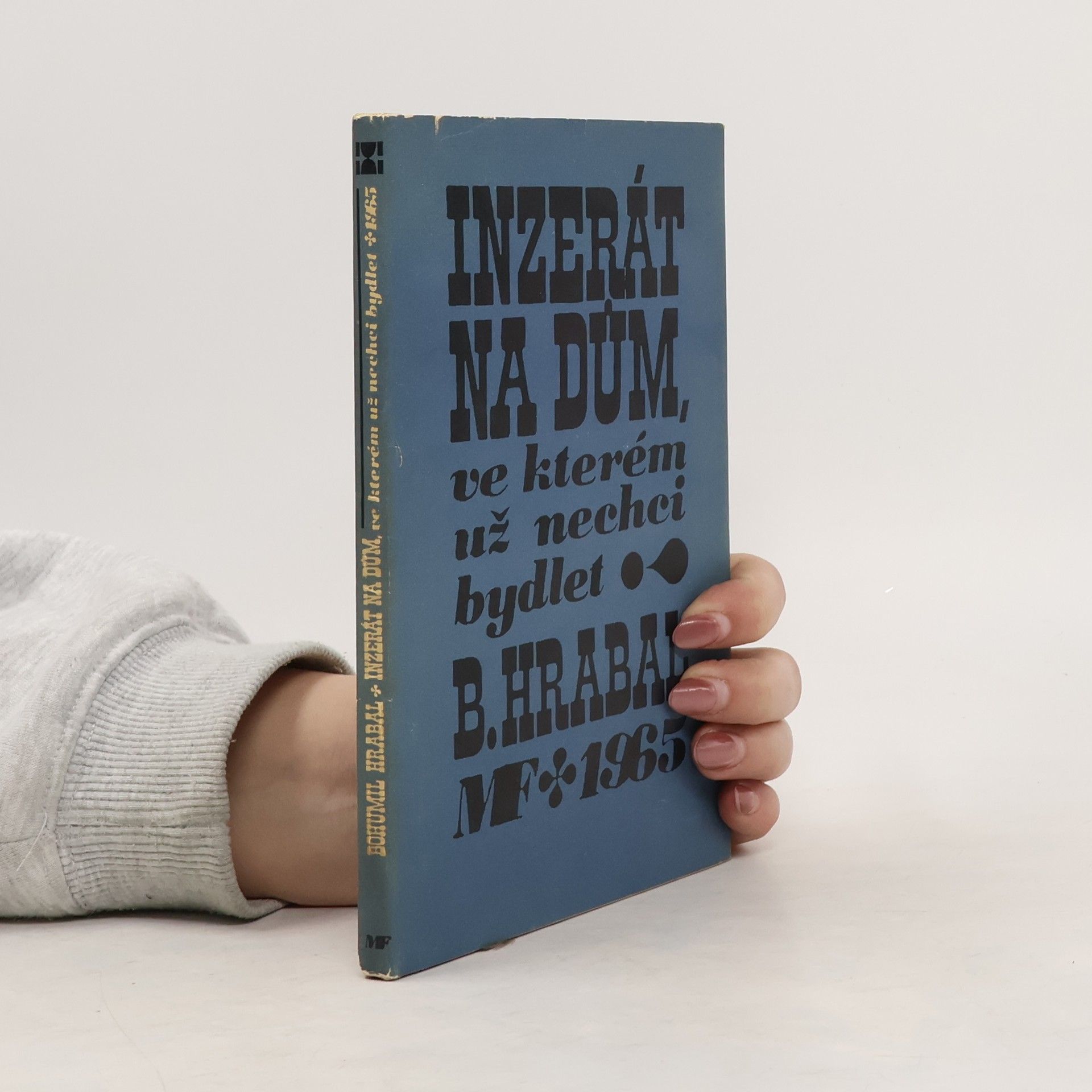 Bohumil Hrabal Inzerát na dům, ve kterém už nechci bydlet