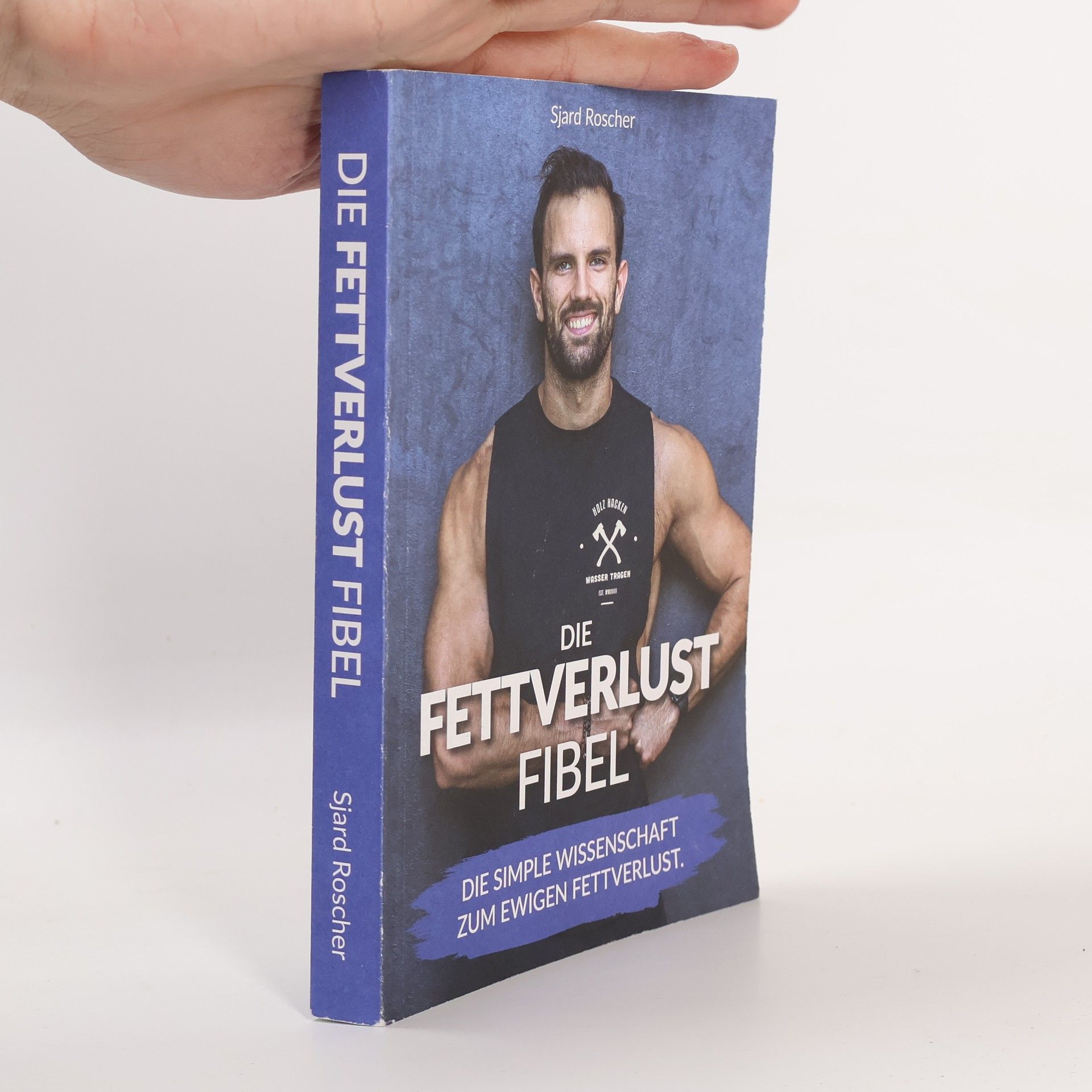 Sjard Roscher Die Fettverlust Fibel