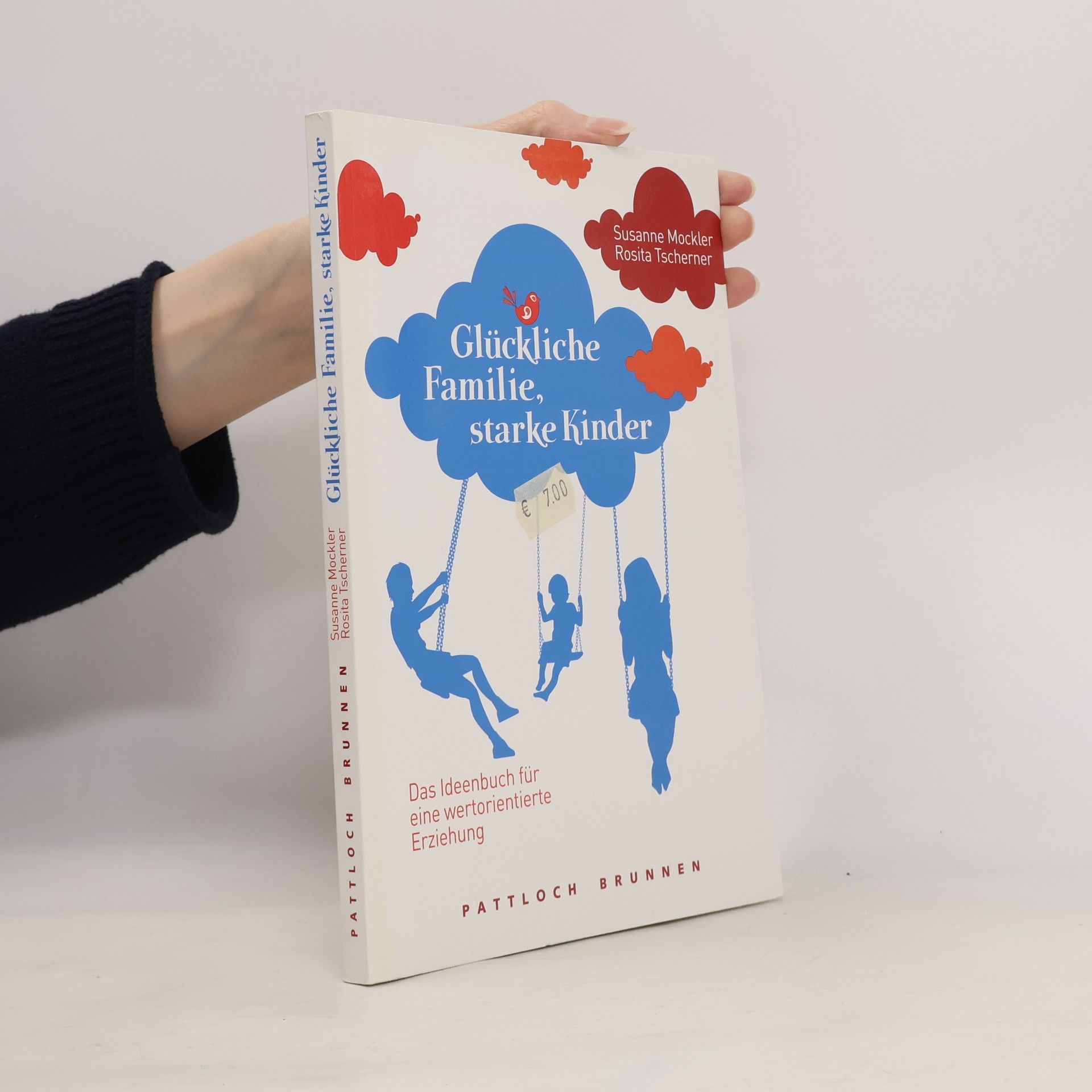 Susanne Mockler Glückliche Familie, starke Kinder