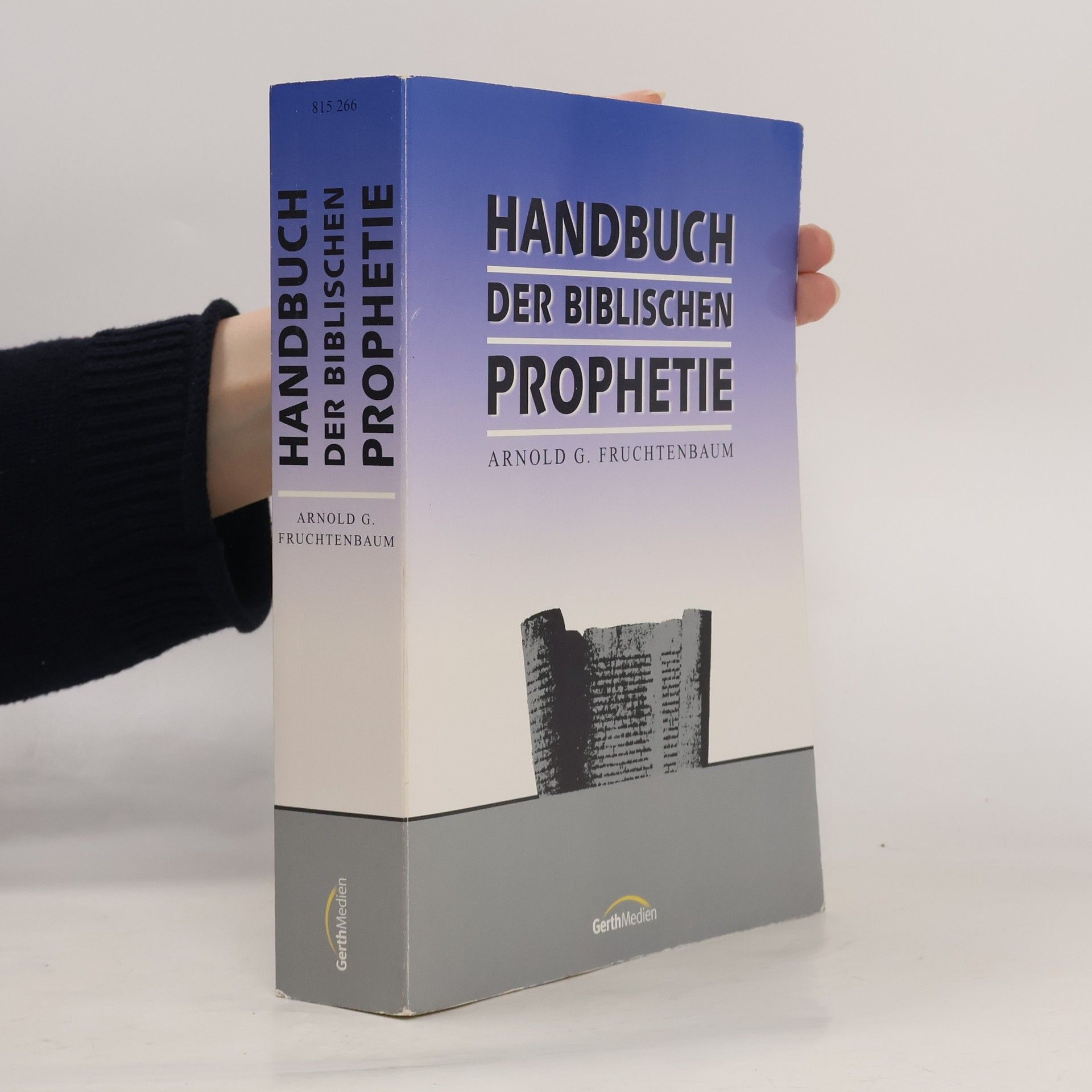 Arnold G. Fruchtenbaum Handbuch der biblischen Prophetie