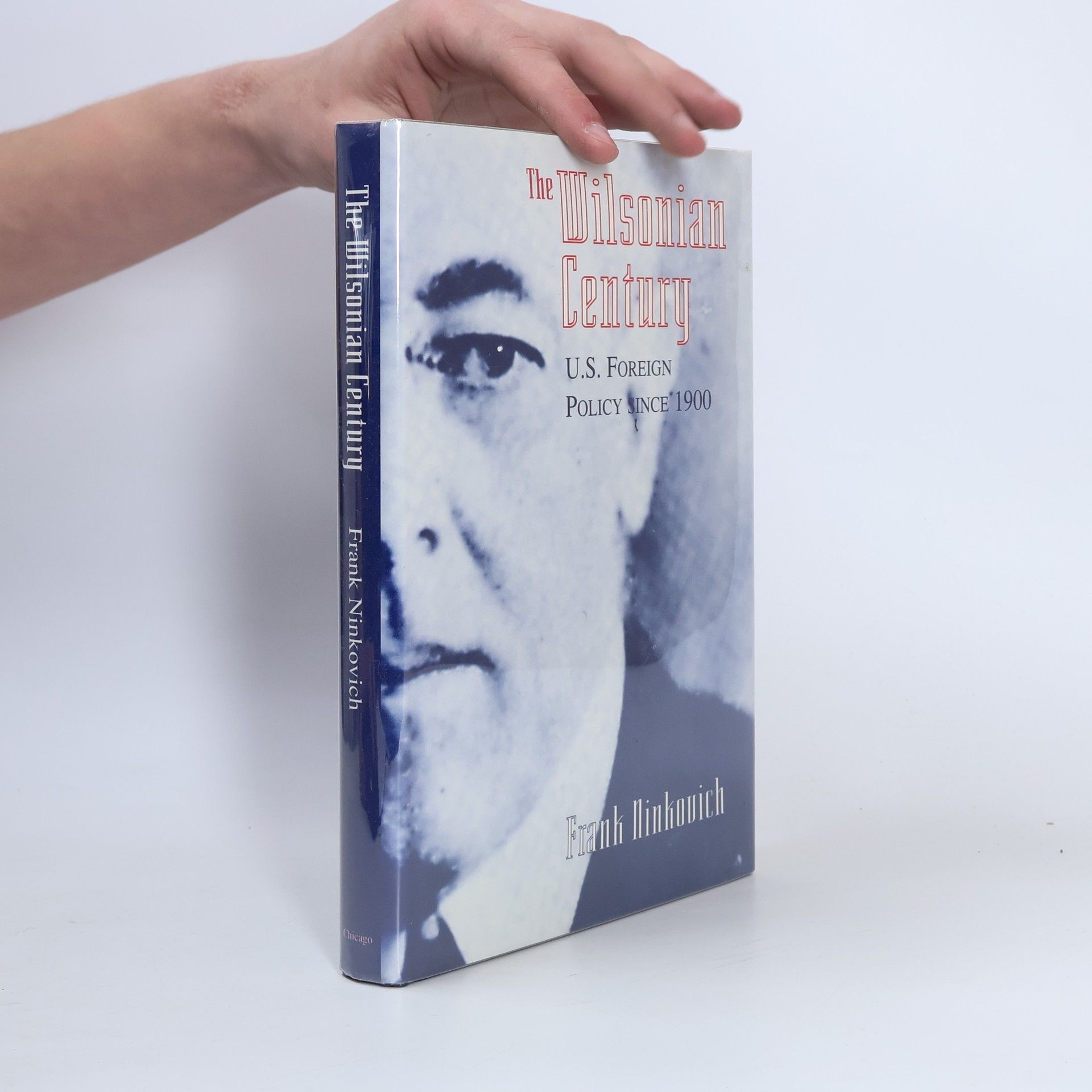 Frank A. Ninkovich The Wilsonian Century