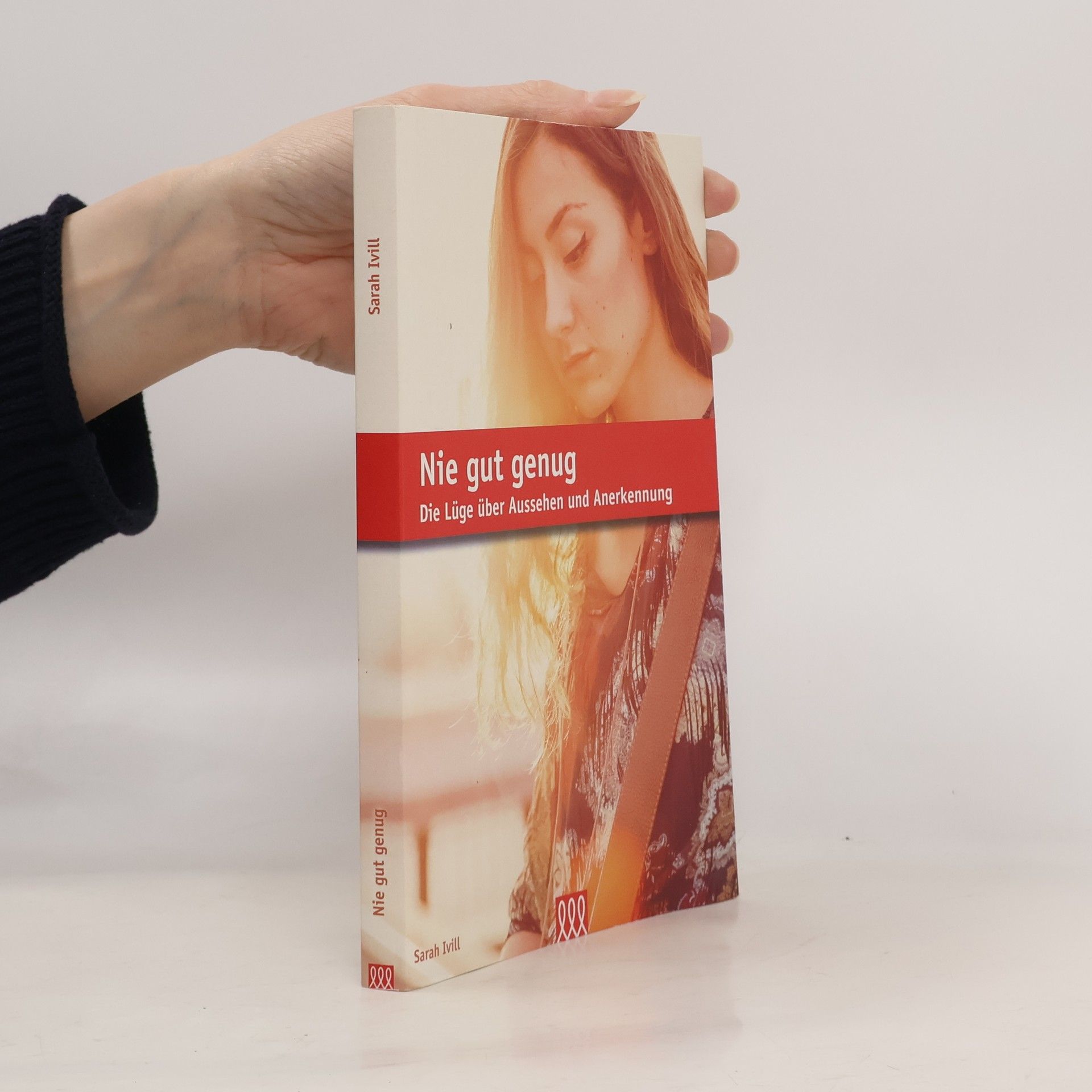 Sarah Ivill Nie gut genug