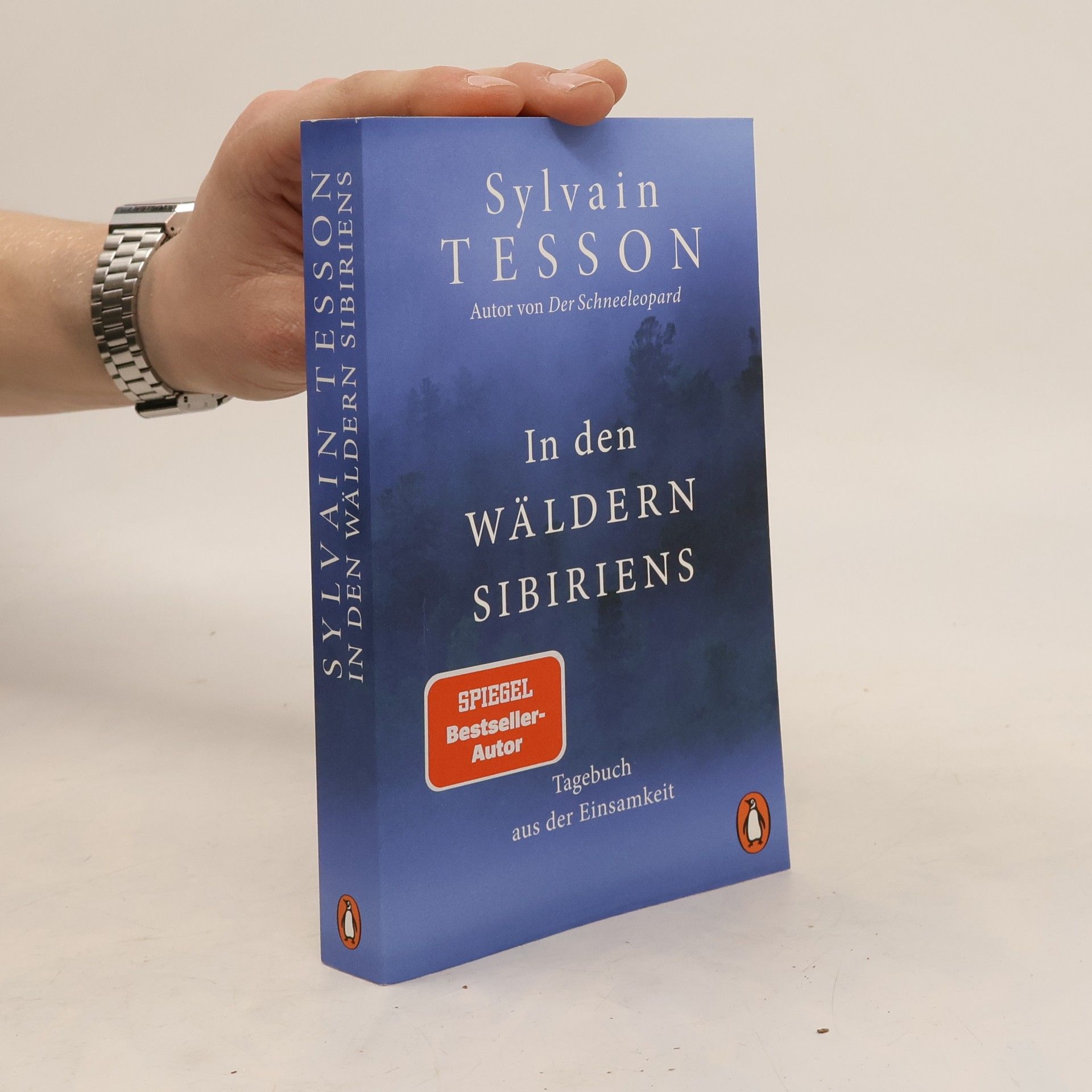 Sylvain Tesson In den Wäldern Sibiriens. Tagebuch aus der Einsamkeit - Ausgezeichnet mit dem ITB BuchAward 2024