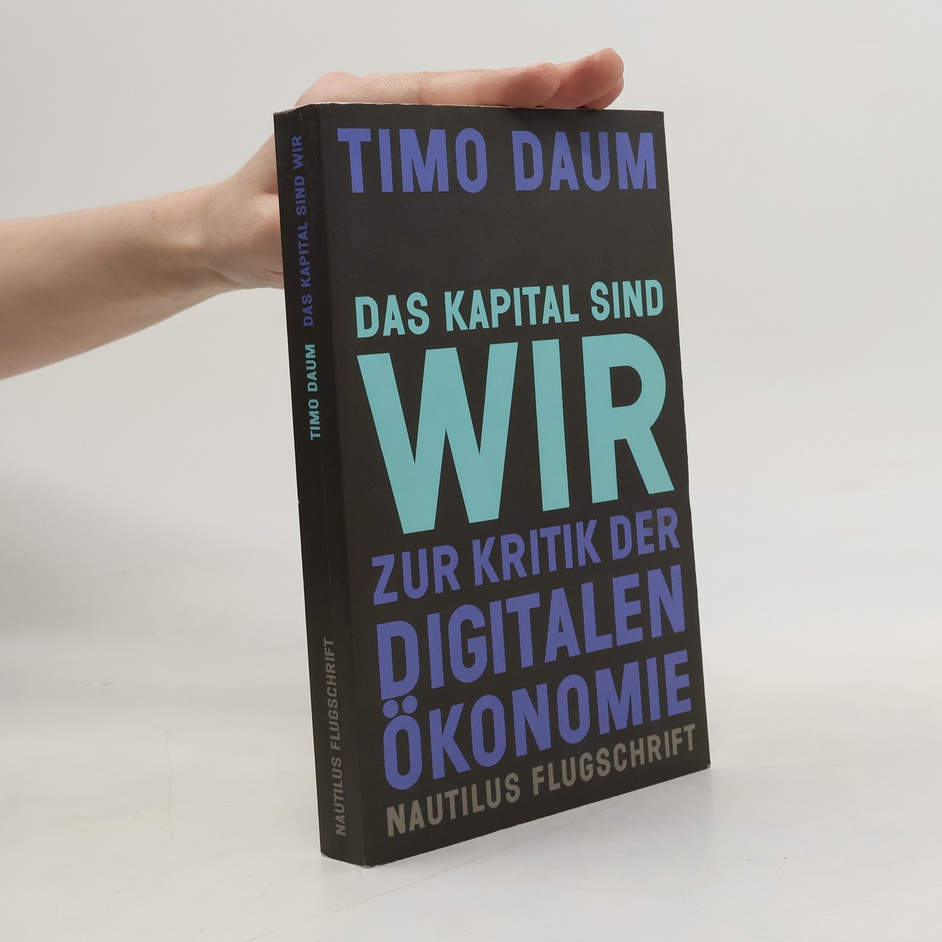 Timo Daum Das Kapital sind wir