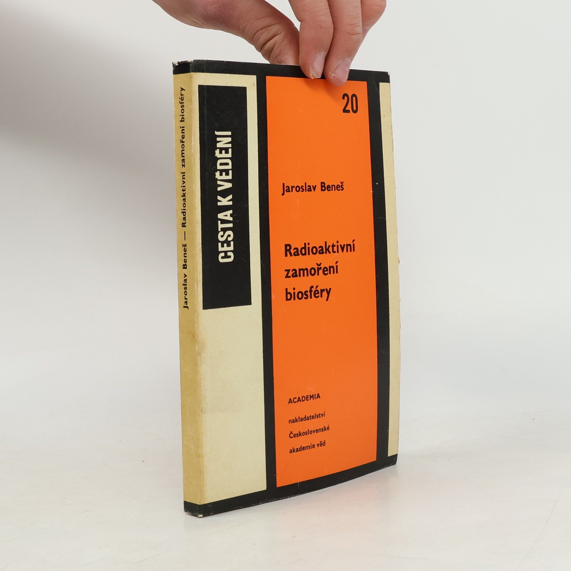 Jaroslav Beneš Radioaktivní zamoření biosféry