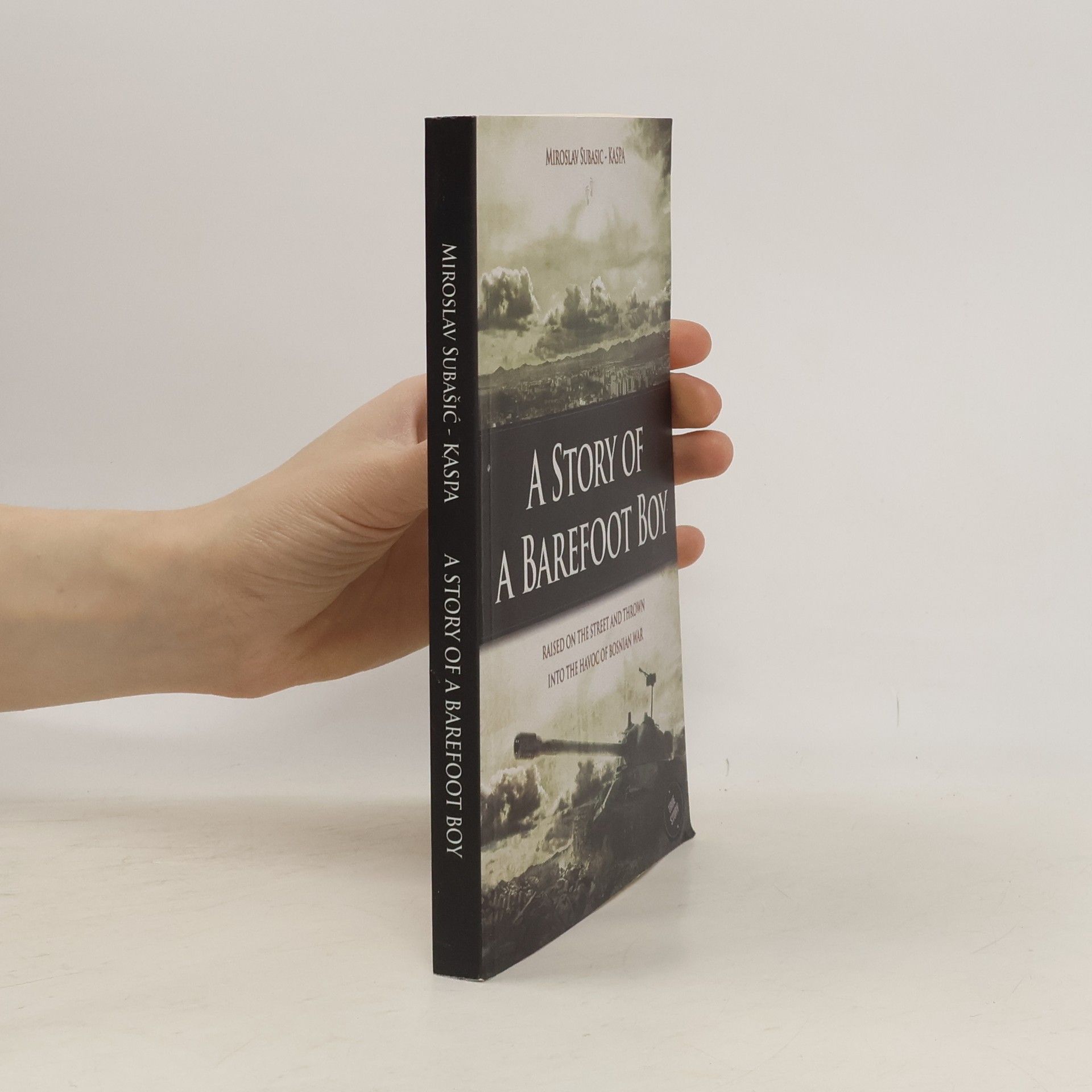 Miroslav Subašić Kaspa The Story of a Barefoot Boy